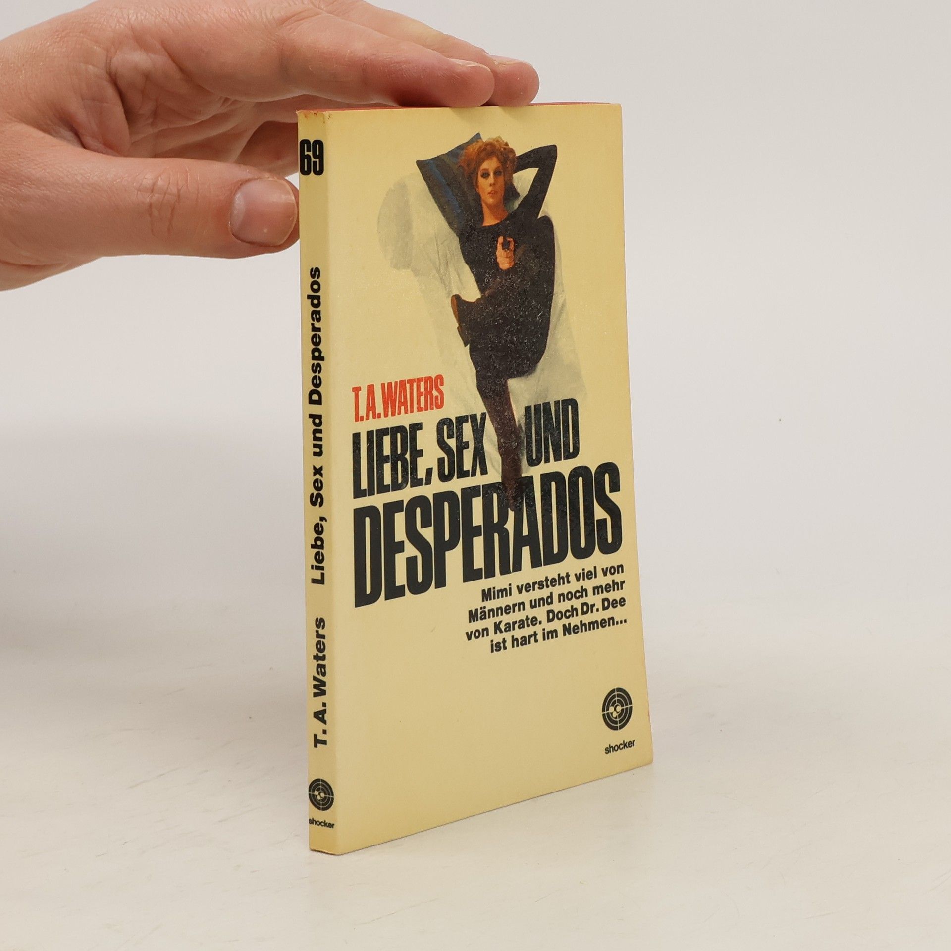 T.A. Waters Liebe, Sex und Desperados
