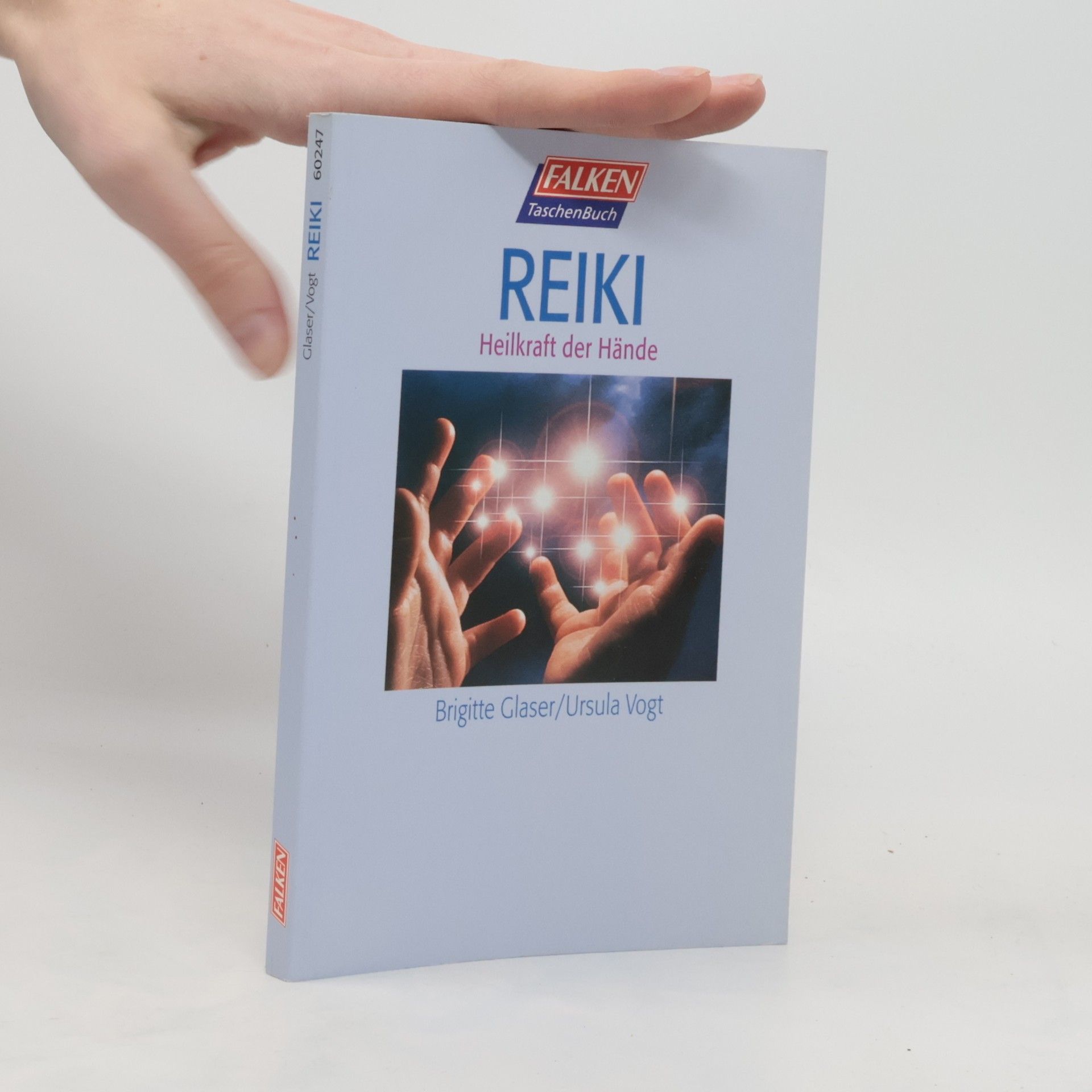 Brigitte Glaser Reiki. Heilkraft der Hände