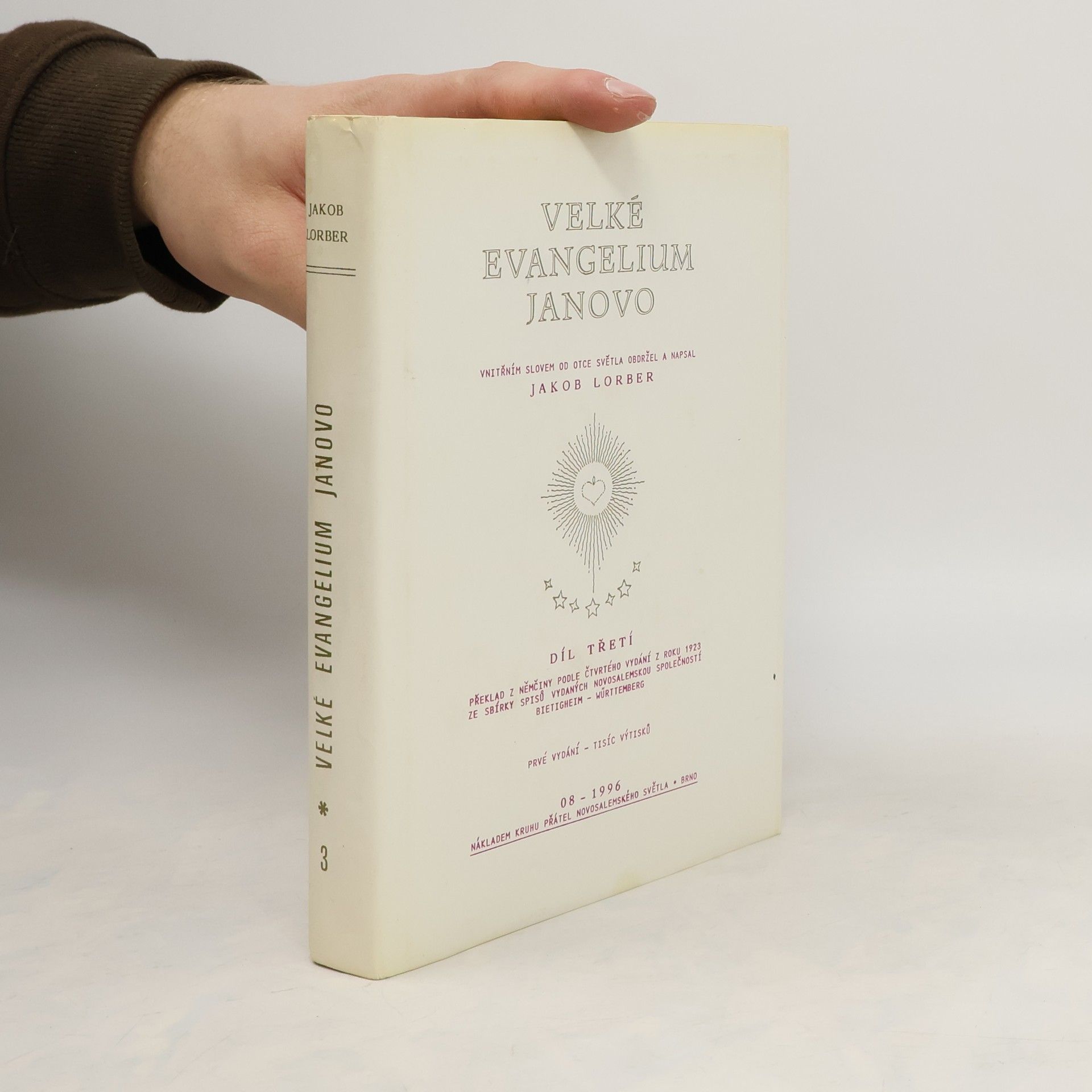 Jakob Lorber Velké evangelium Janovo. Díl třetí