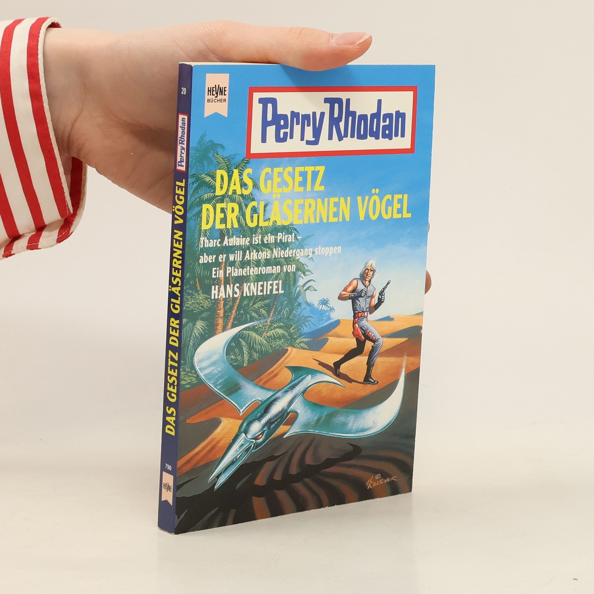 Hanns Kneifel Das Gesetz der Gläsernen Vögel