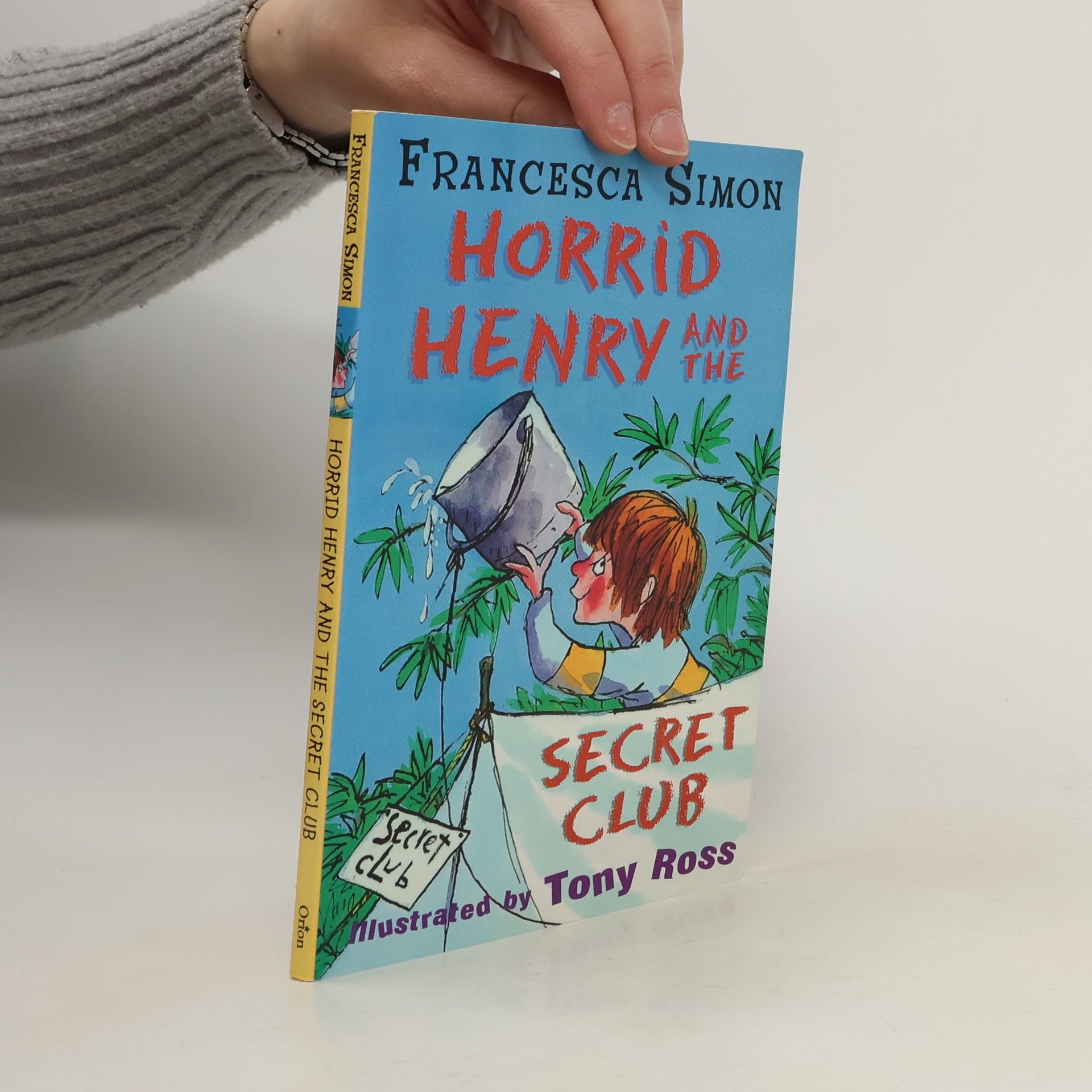 Francesca Simon Horrid Henry and the Secret Club