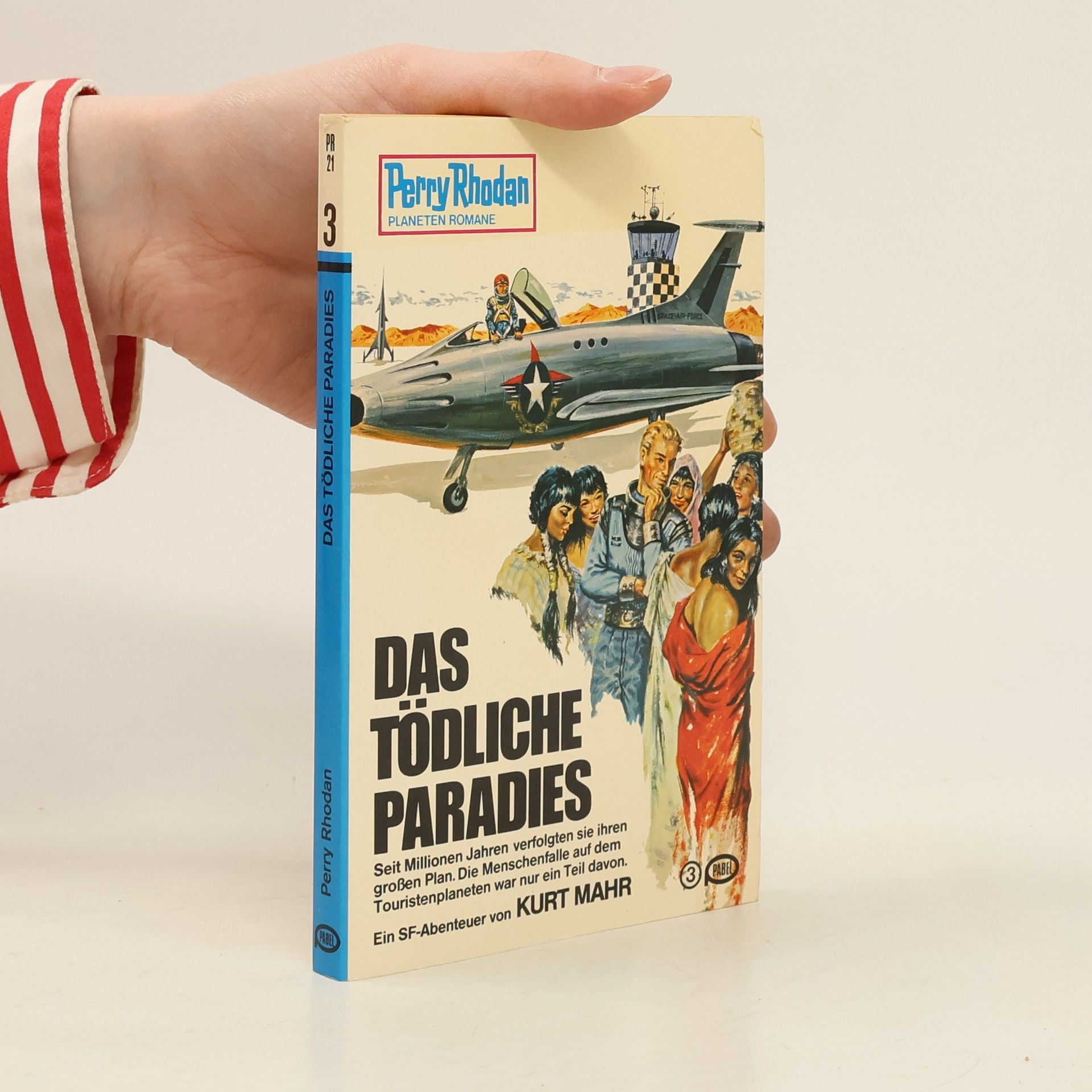 Kurt Mahr Perry Rhodan 21. Das tödliche Paradies