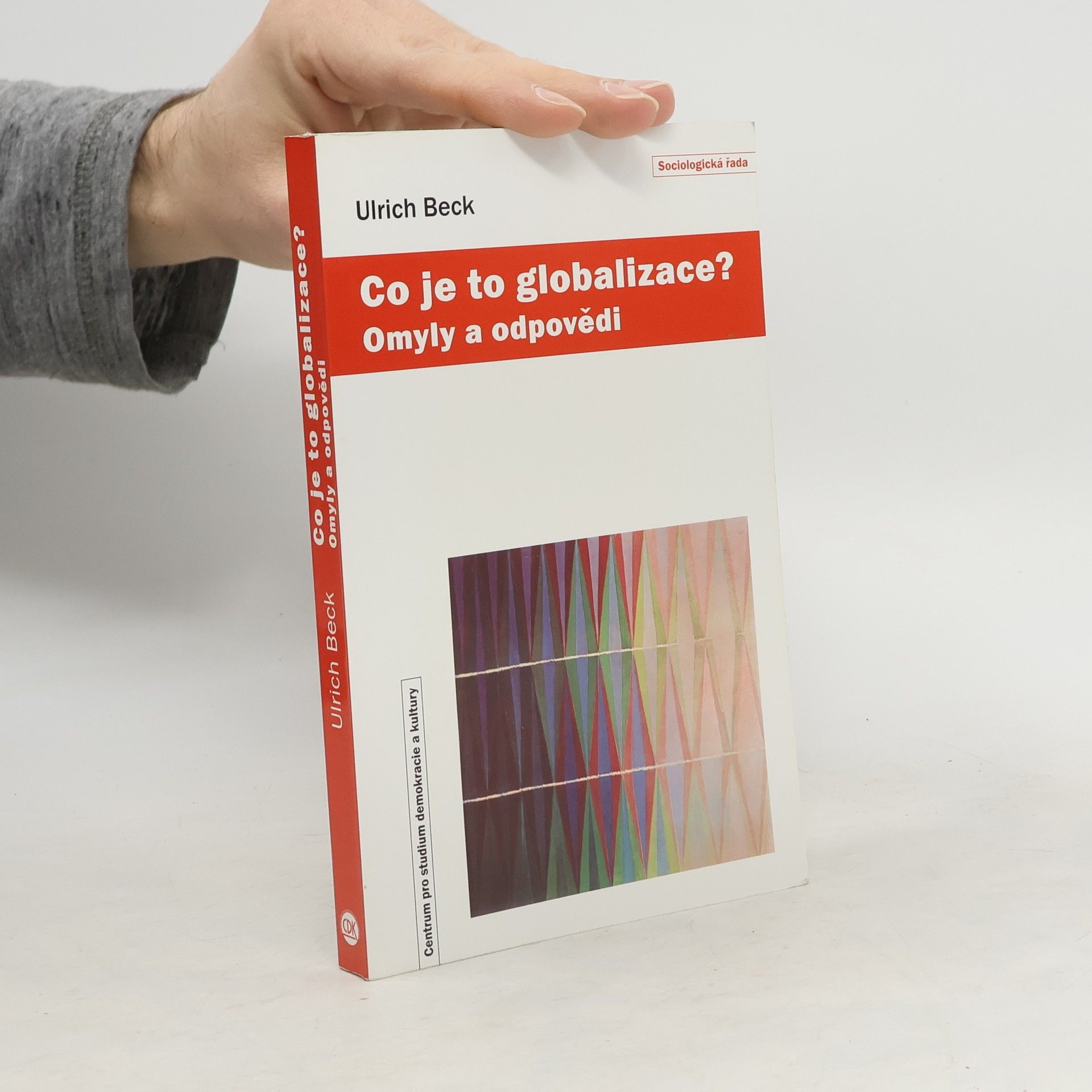 Ulrich Beck Co je to globalizace?