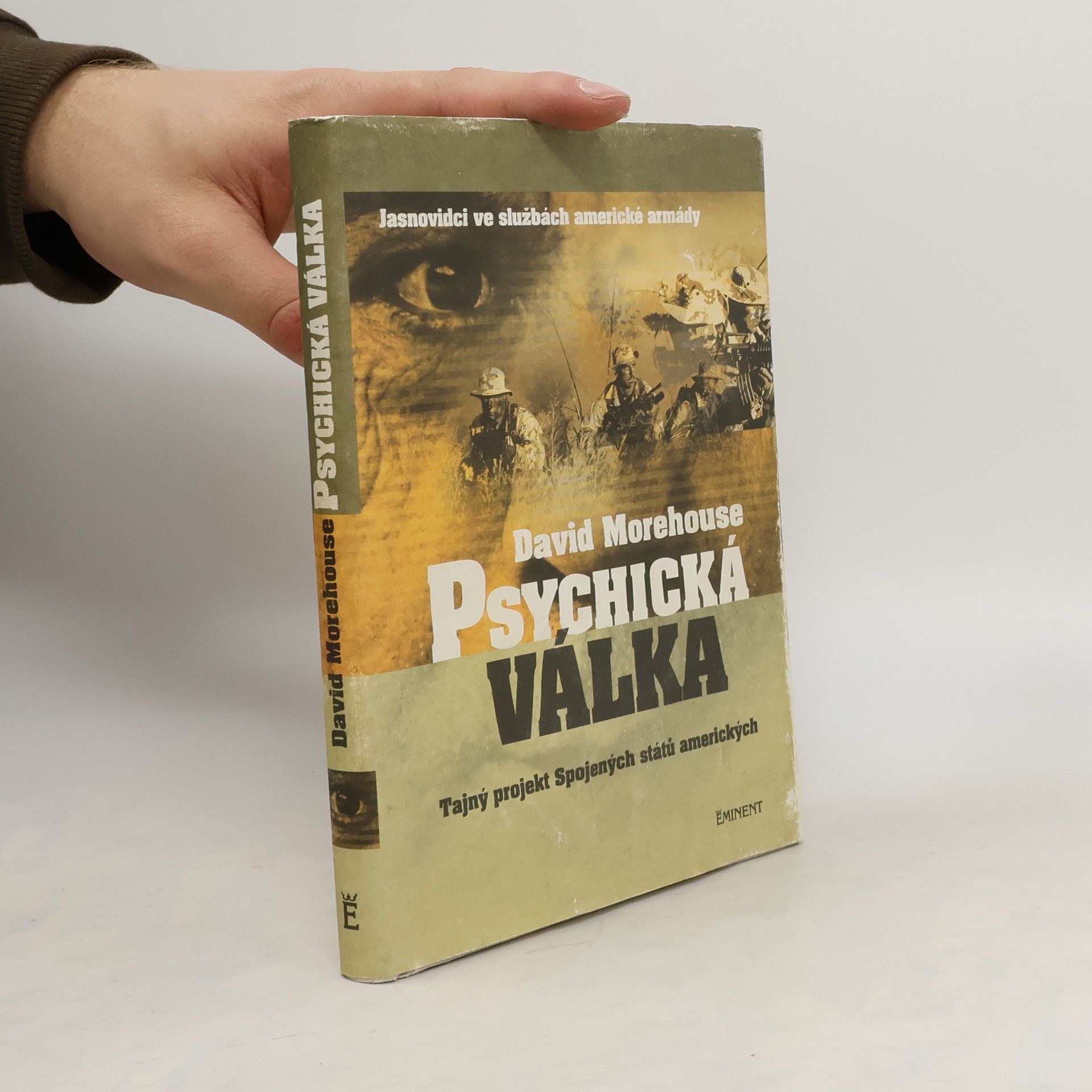 David Morehouse Psychická válka: Jasnovidci ve službách americké armády