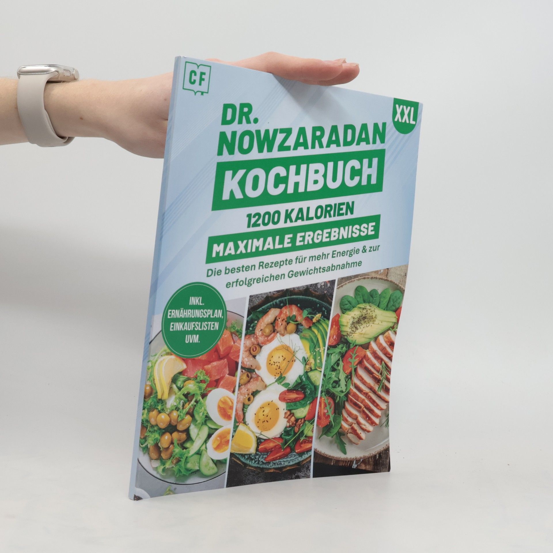 Jan Seidel Dr. Nowzaradan Kochbuch XXL. 1200 Kalorien
