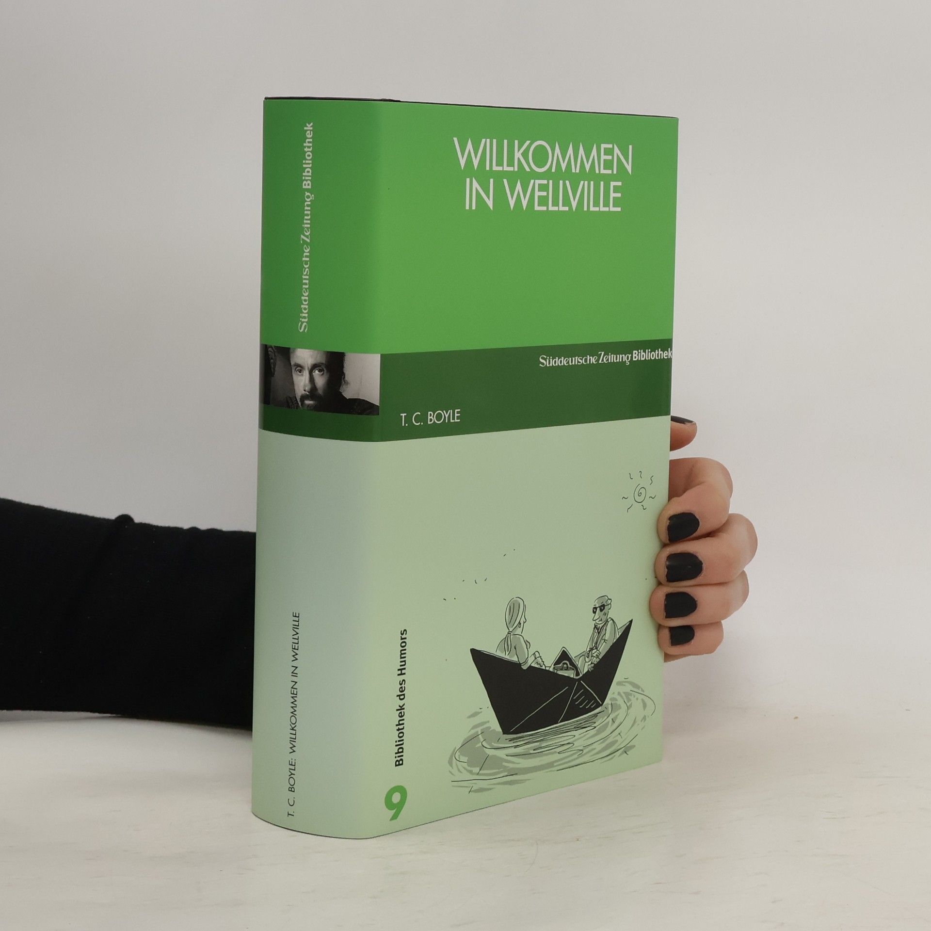 T. Coraghessan Boyle Willkommen in Wellville