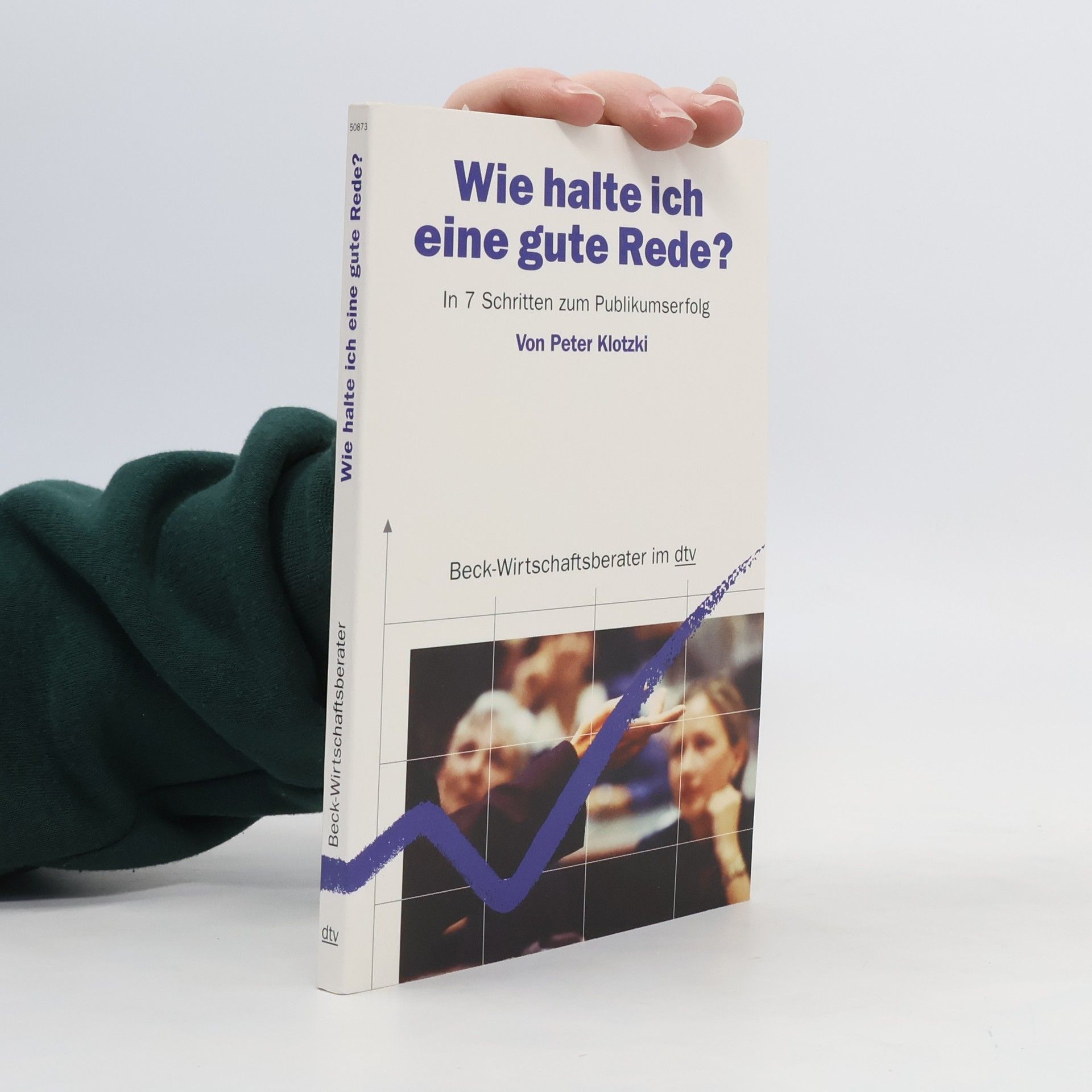 Peter Klotzki So halte ich eine gute Rede