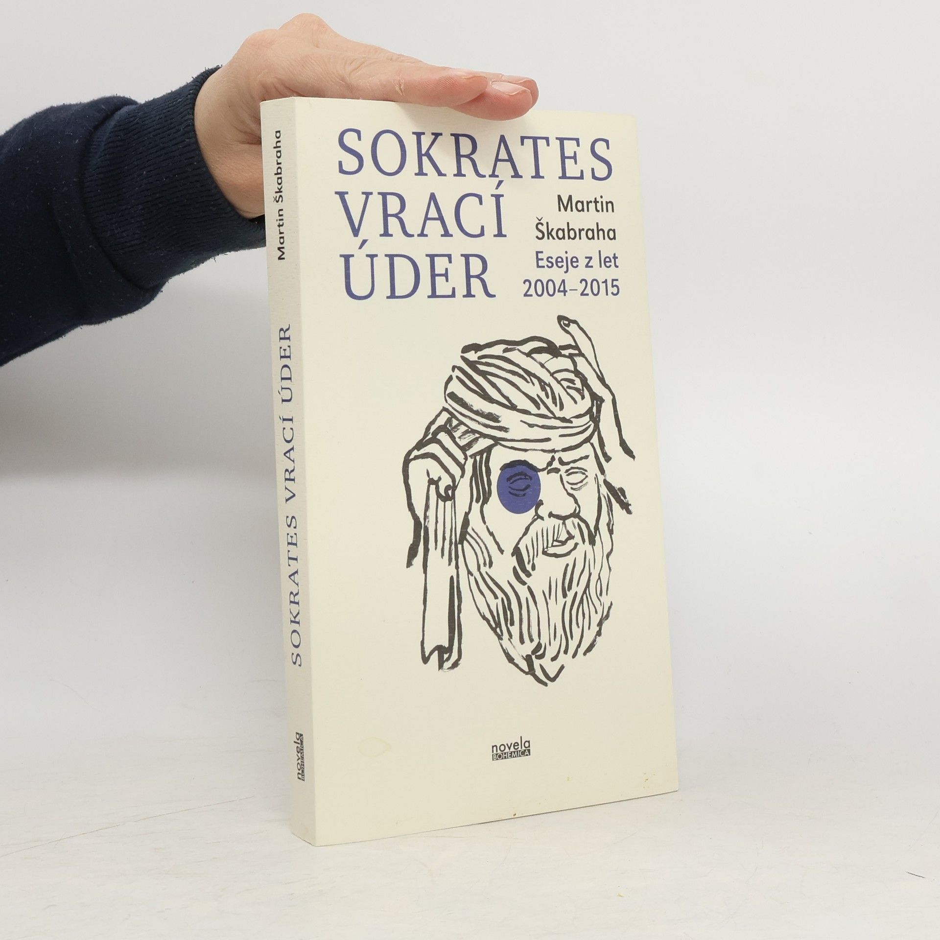 Martin Škabraha Sokrates vrací úder: Eseje z let 2004–2015