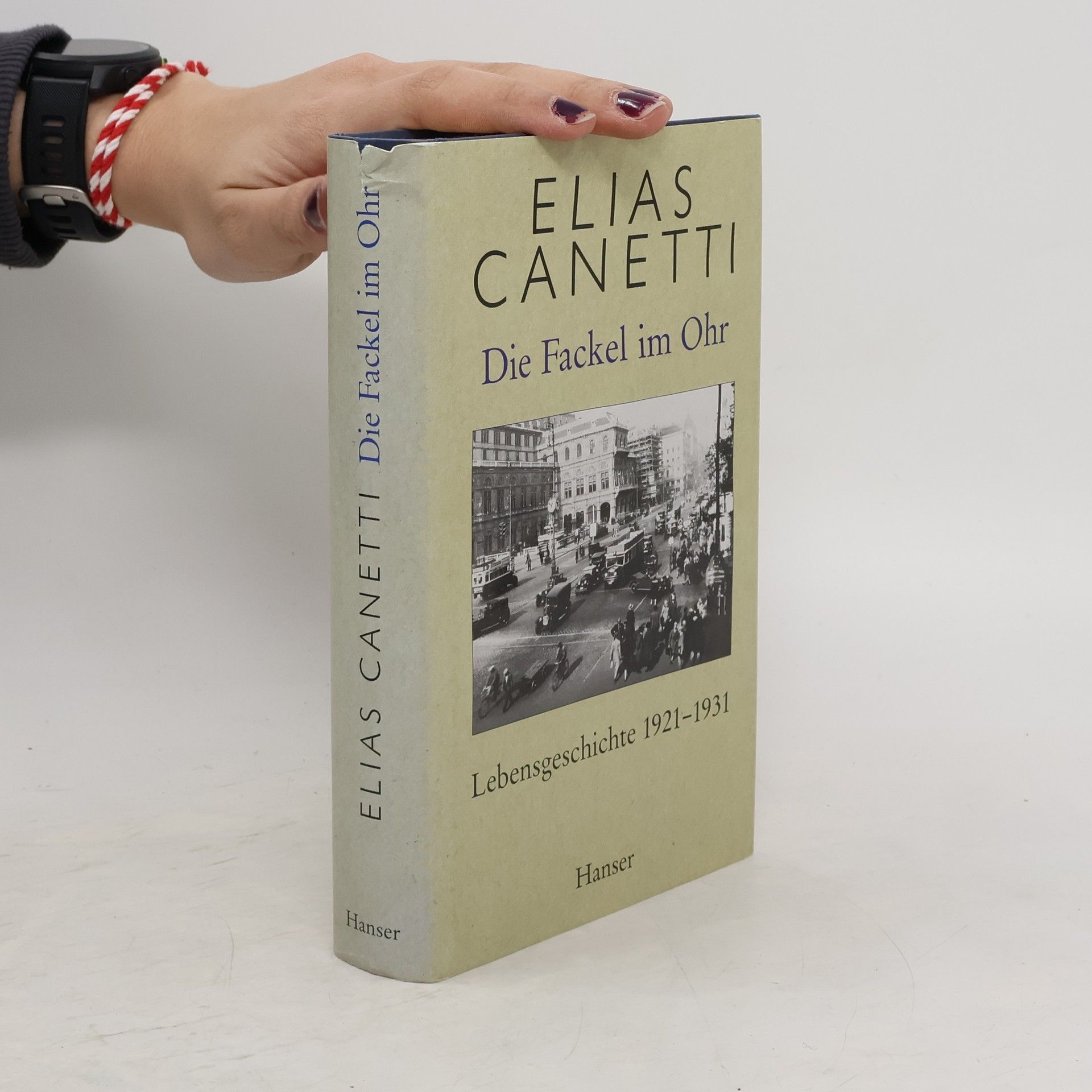 Elias Canetti Die Fackel im Ohr