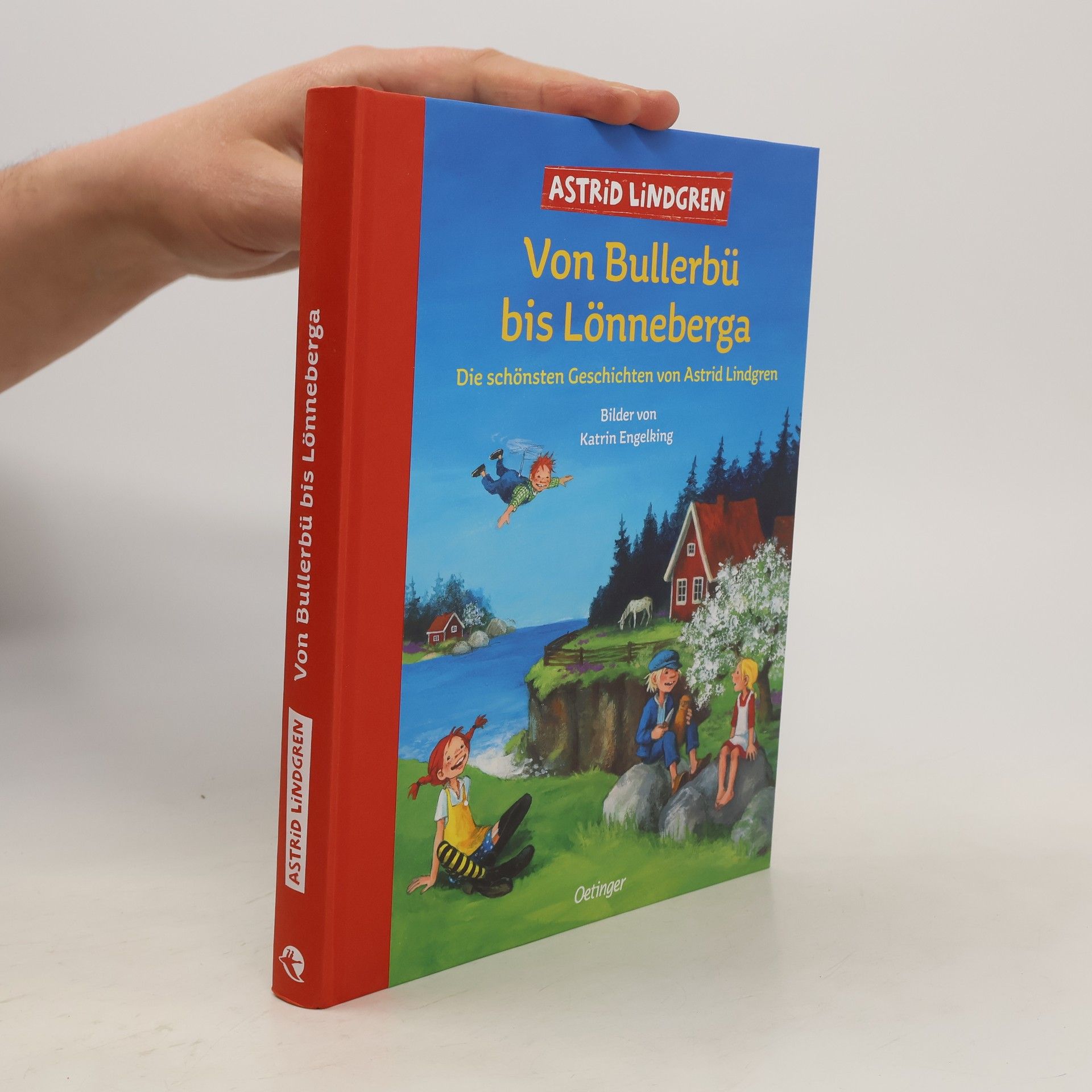 Astrid Lindgren Von Bullerbü bis Lönneberga