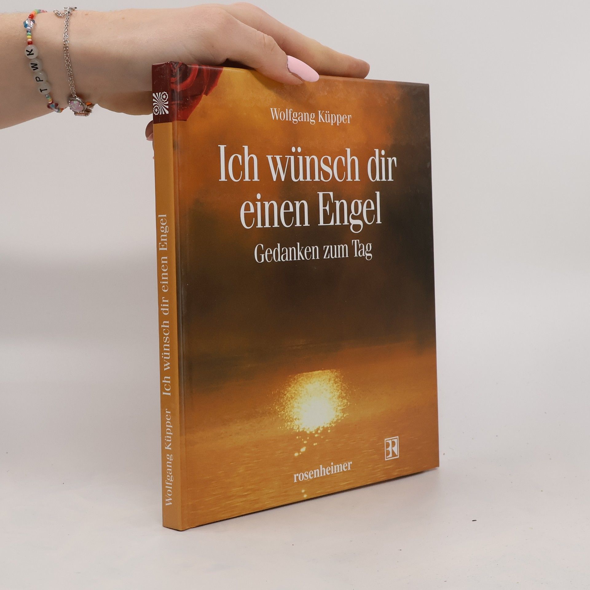 Wolfgang Küpper Ich wünsch dir einen Engel