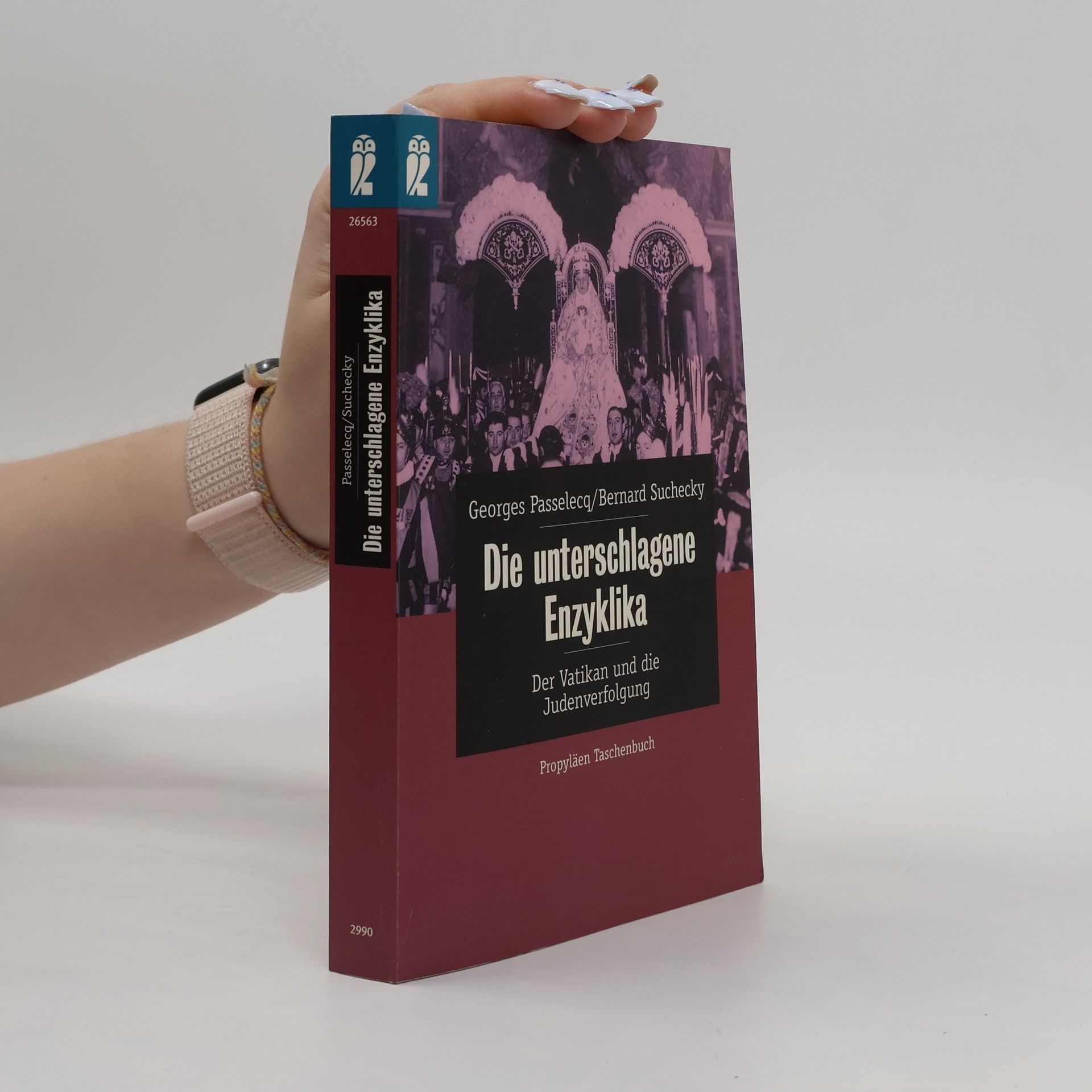 Die unterschlagene Enzyklika. Der Vatikan und die Judenverfolgung