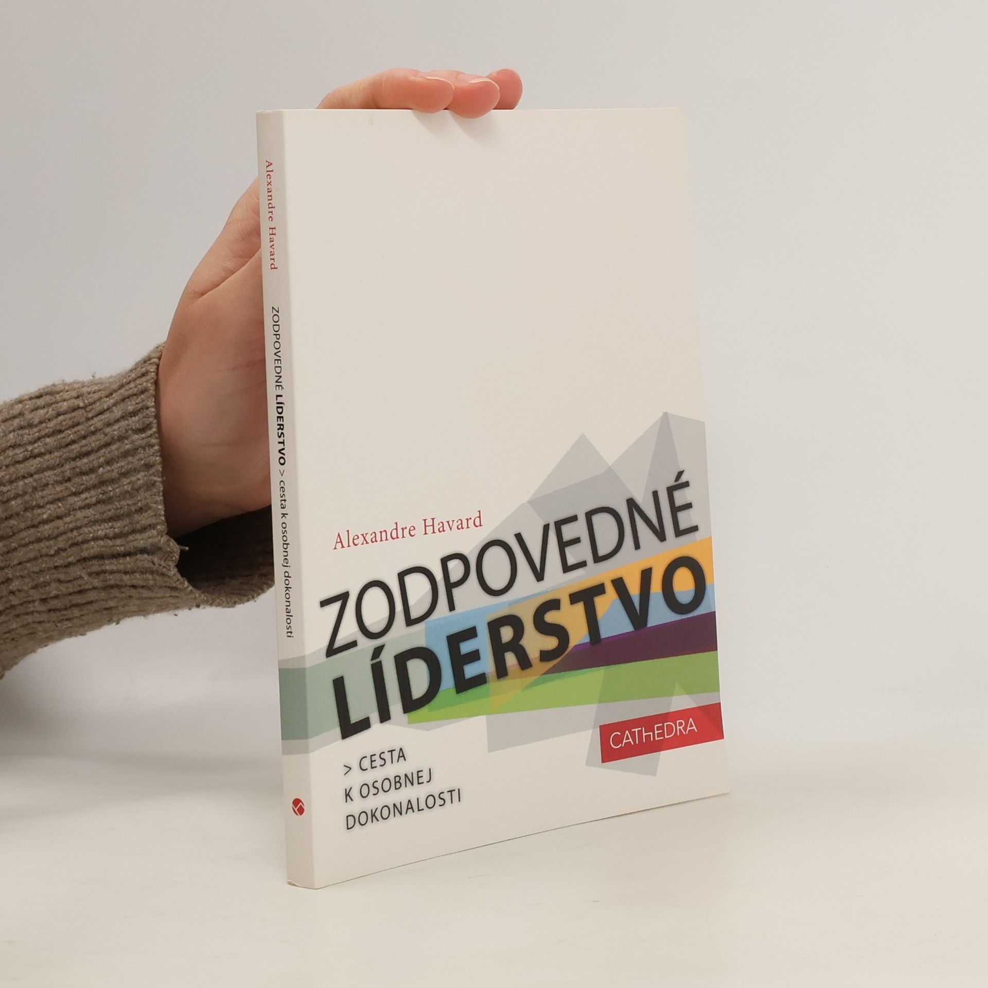 Alexandre Havard Zodpovedné líderstvo
