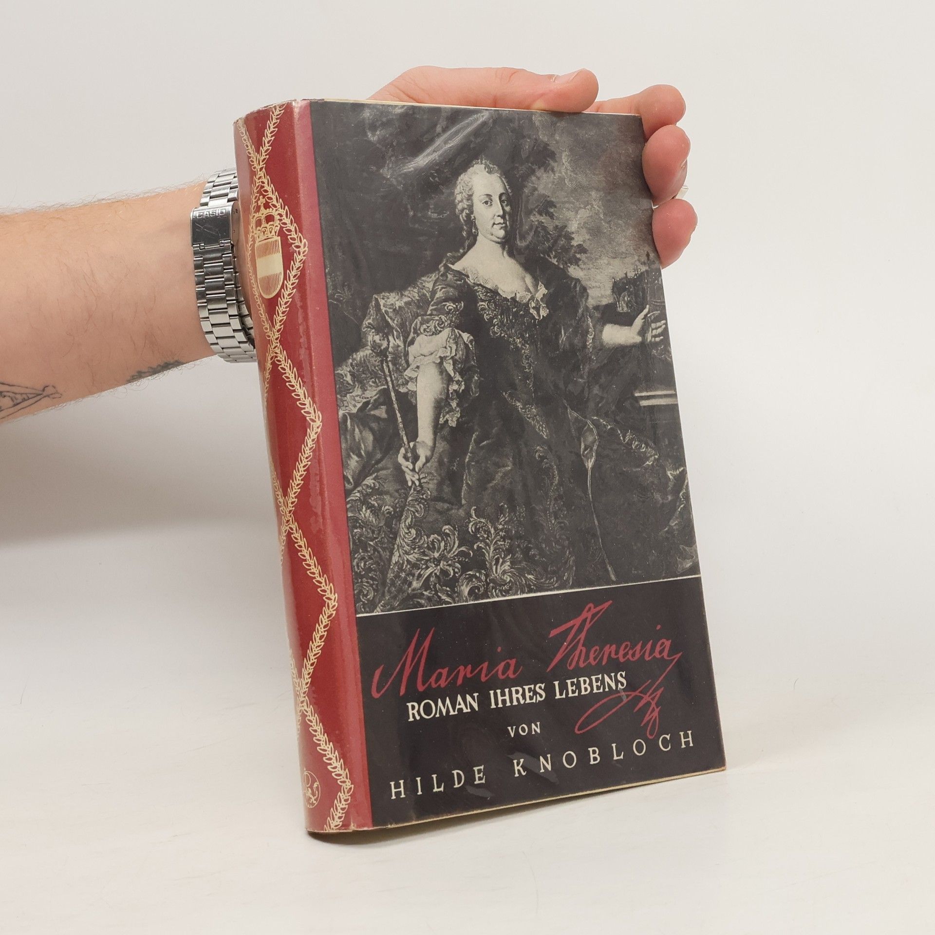 Hilde Knobloch Maria Theresia. Roman ihres Lebens