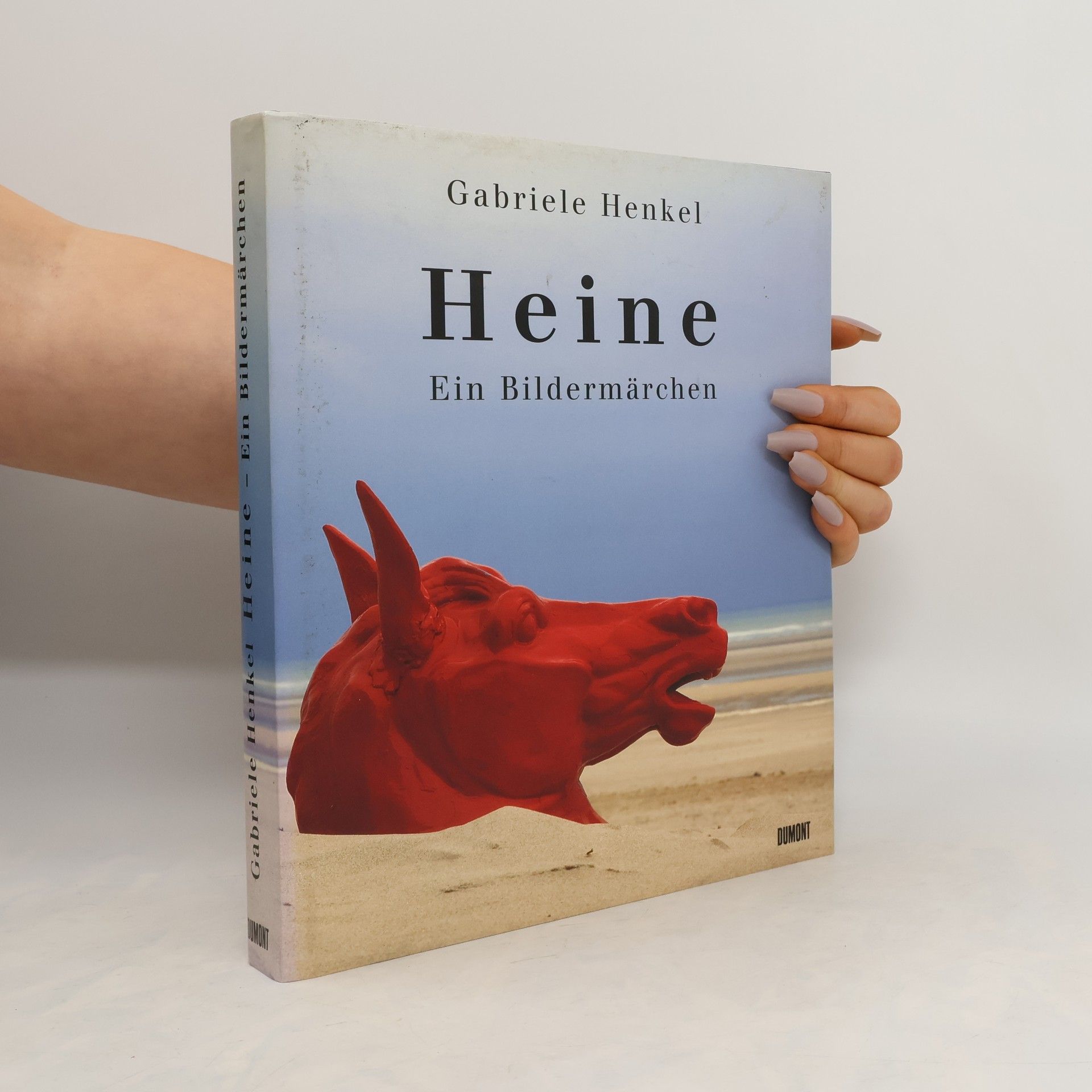 Gabriele Henkel Heine - ein Bildermärchen