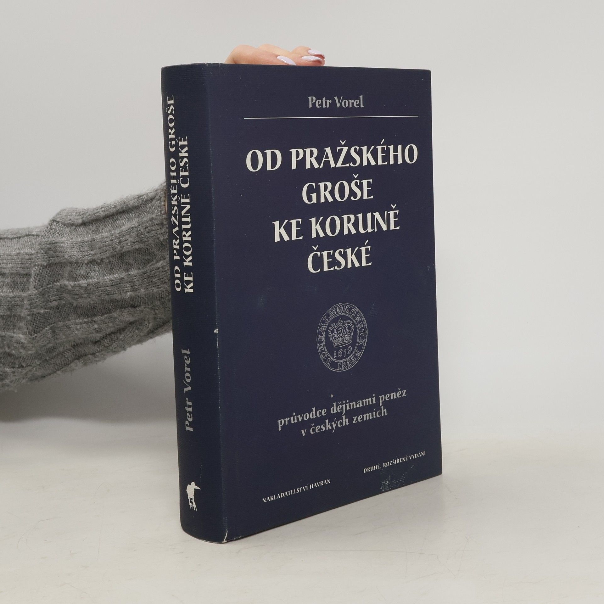 Petr Vorel Od pražského groše ke koruně české