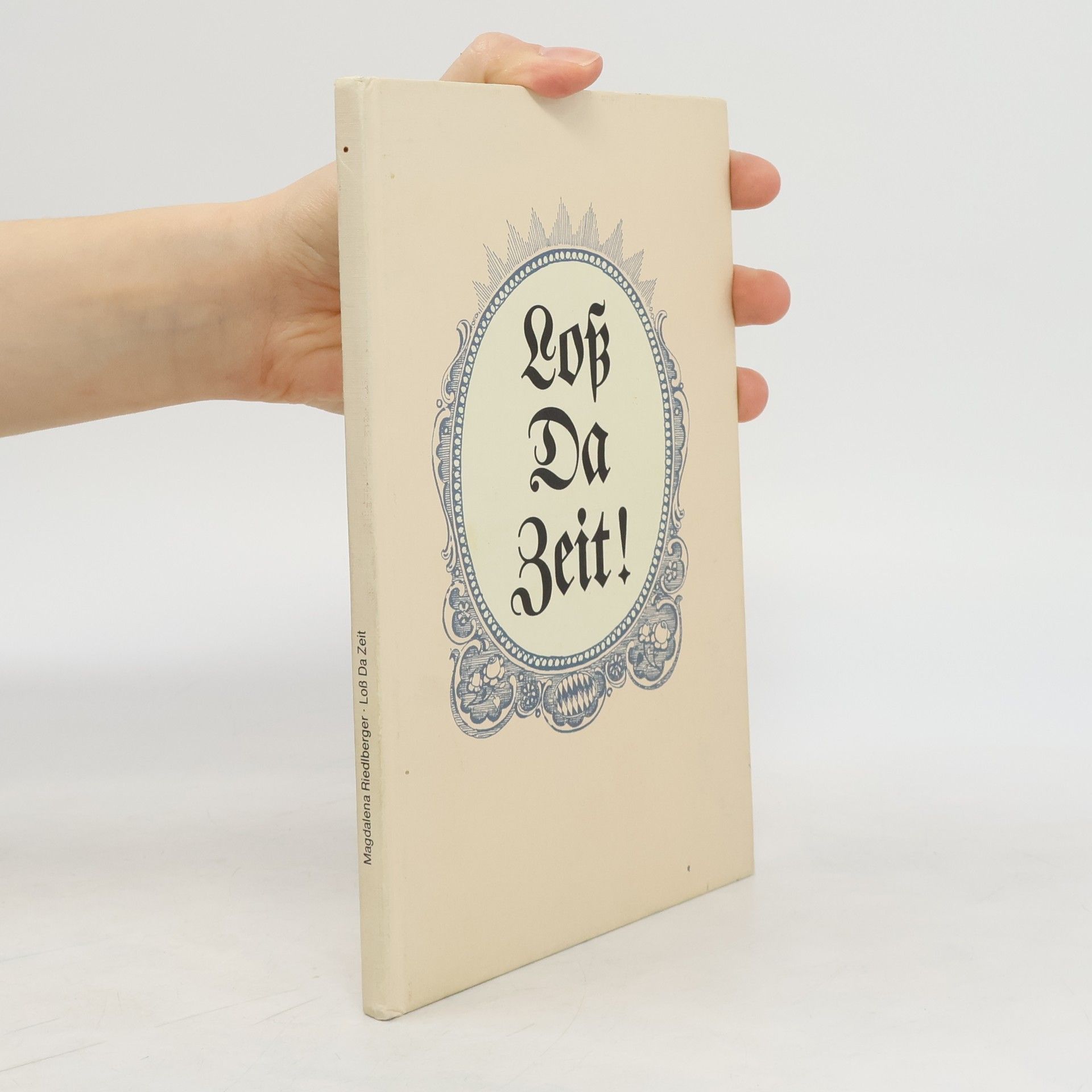 Magdalena Riedlberger Loß Da Zeit