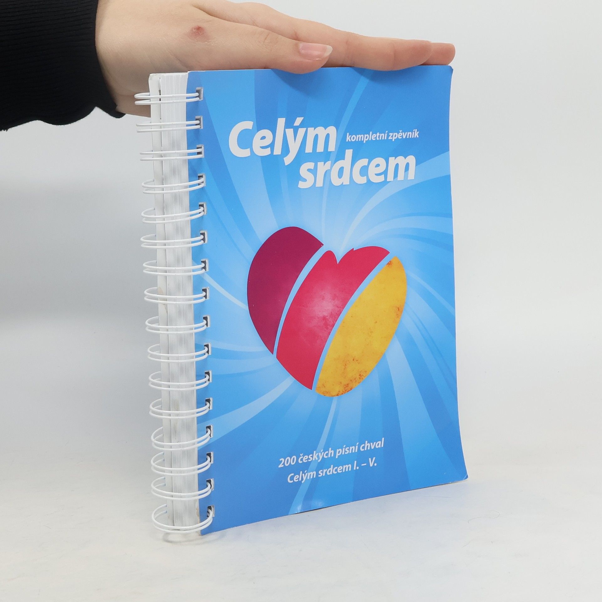Collectif d'auteurs Celým srdcem. Kompletní zpěvník. I-V