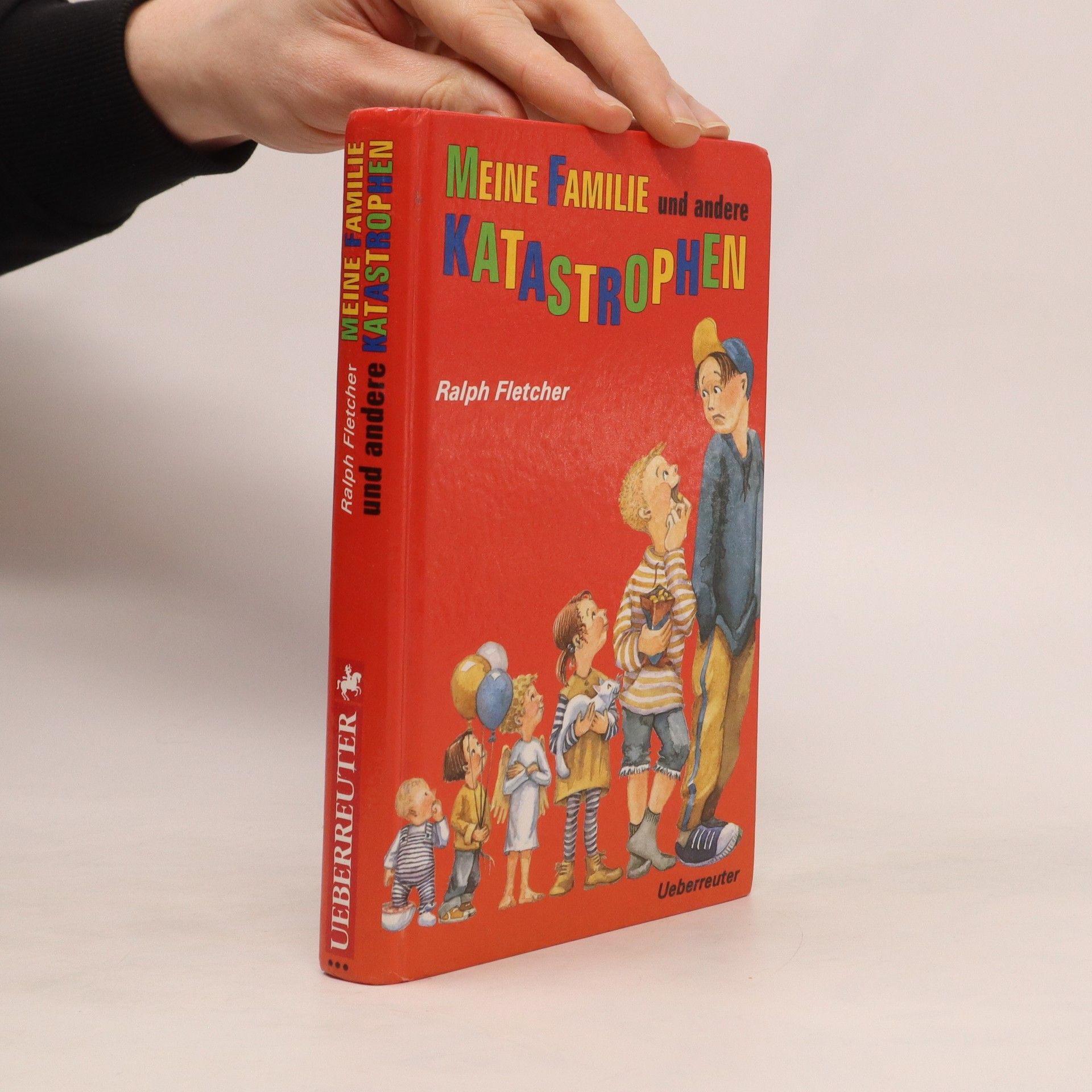 Ralph Fletcher Meine Familie und andere Katastrophen