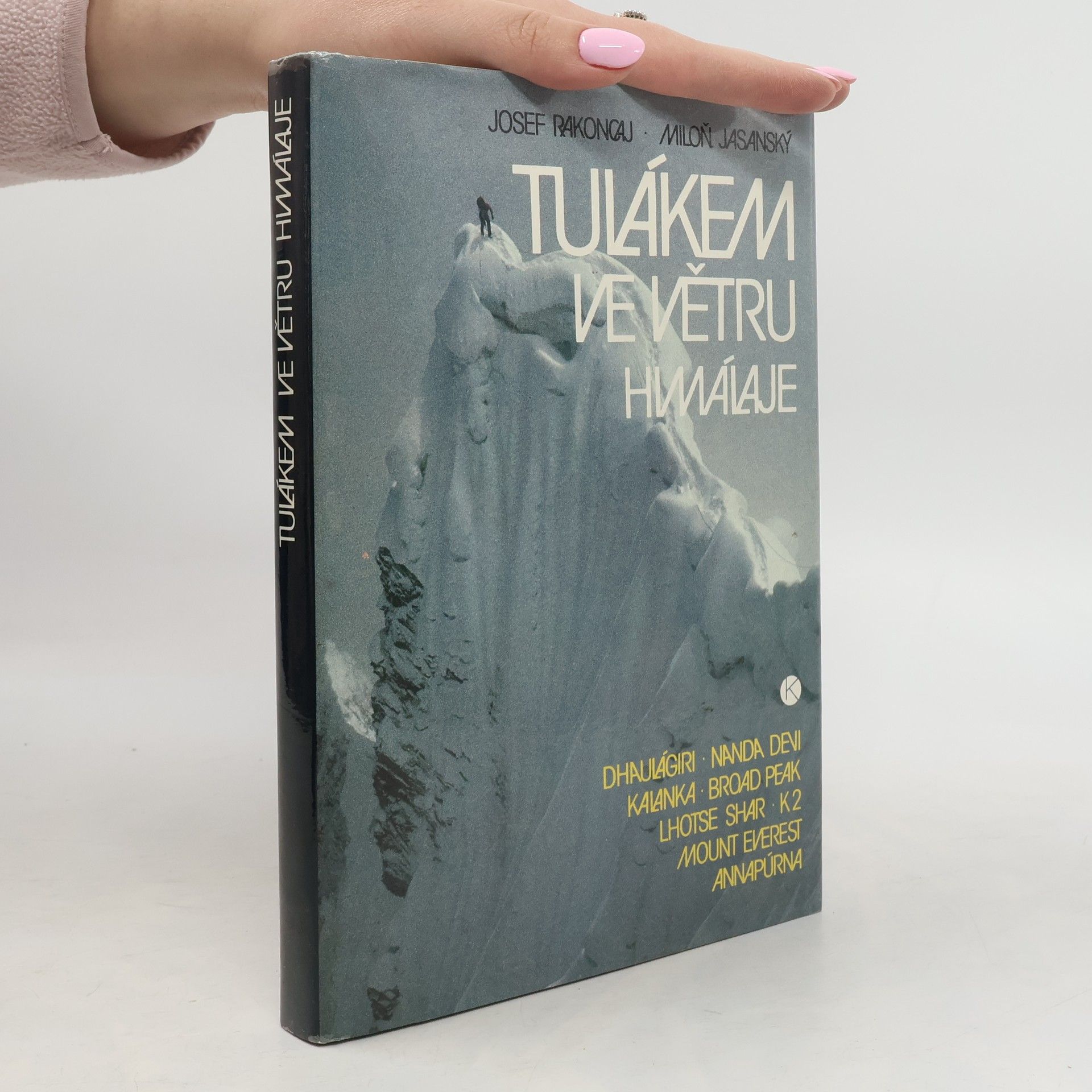 Josef Rakoncaj Tulákem ve větru. Himaláje