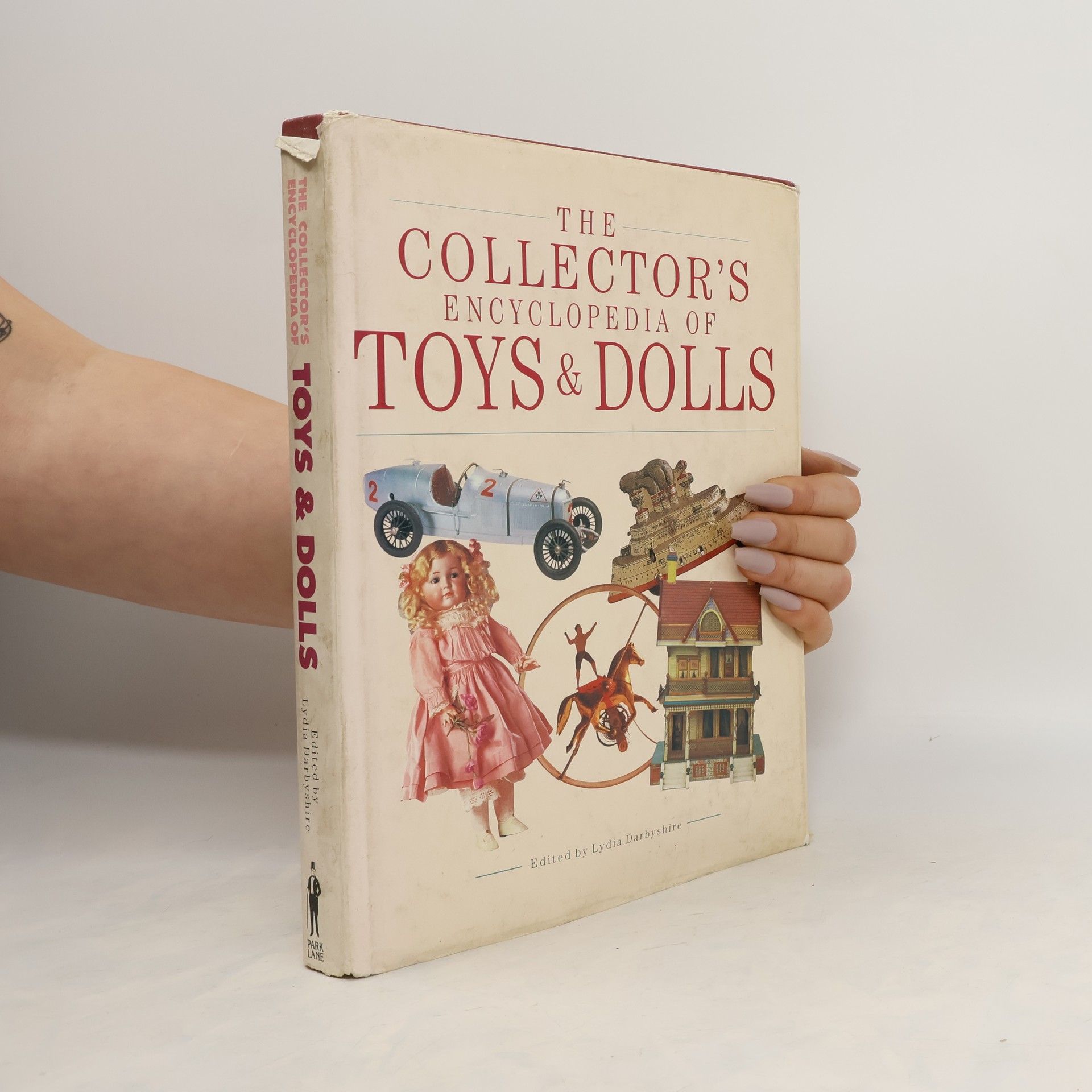 Lydia Darbyshire The Collector's Encyclopedia of Toys and Dolls