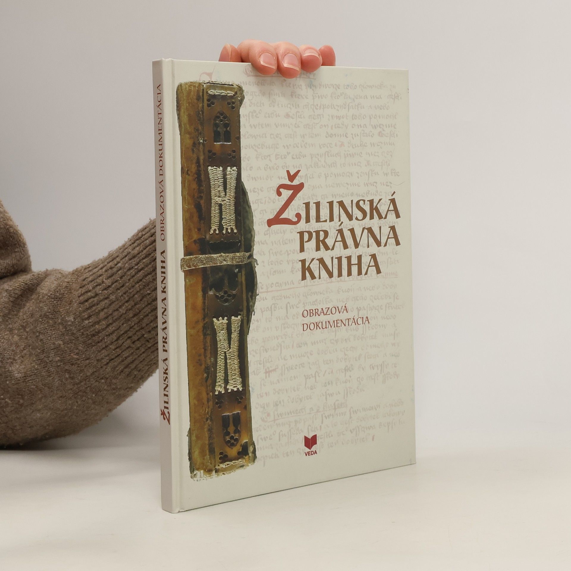 Various authors Žilinská právná kniha. Obrazová dokumentácia