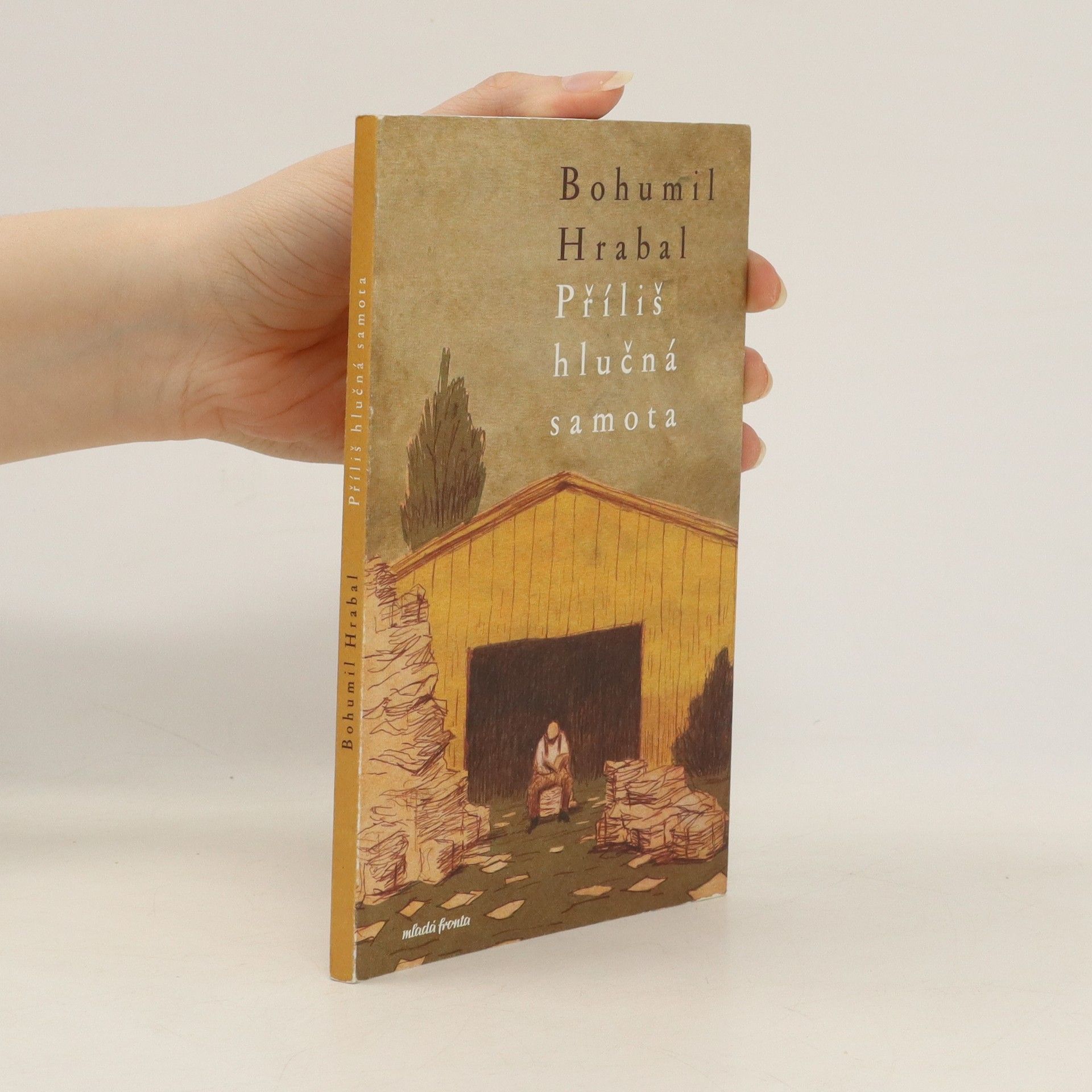 Bohumil Hrabal Příliš hlučná samota
