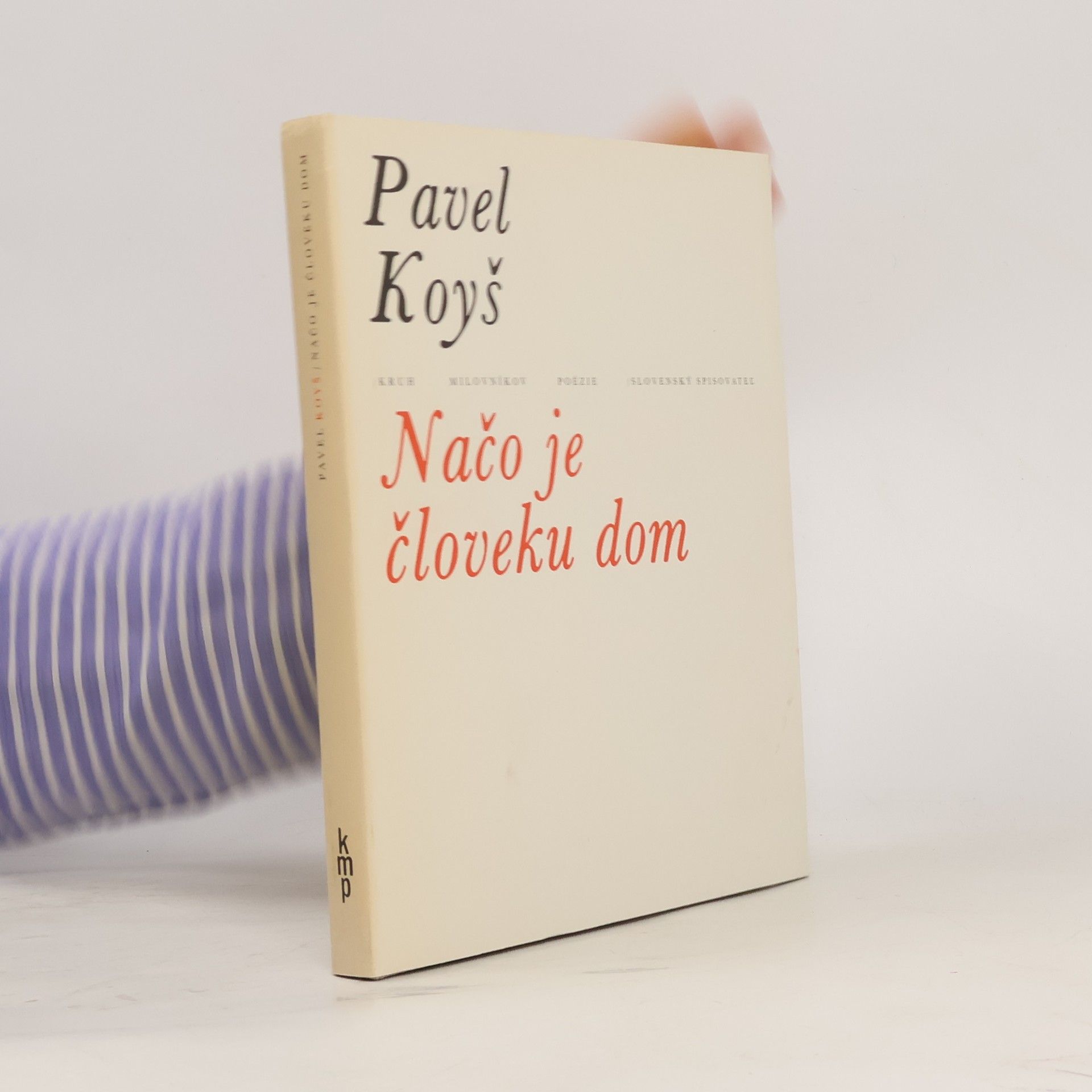 Pavel Koyš Načo je človeku dom
