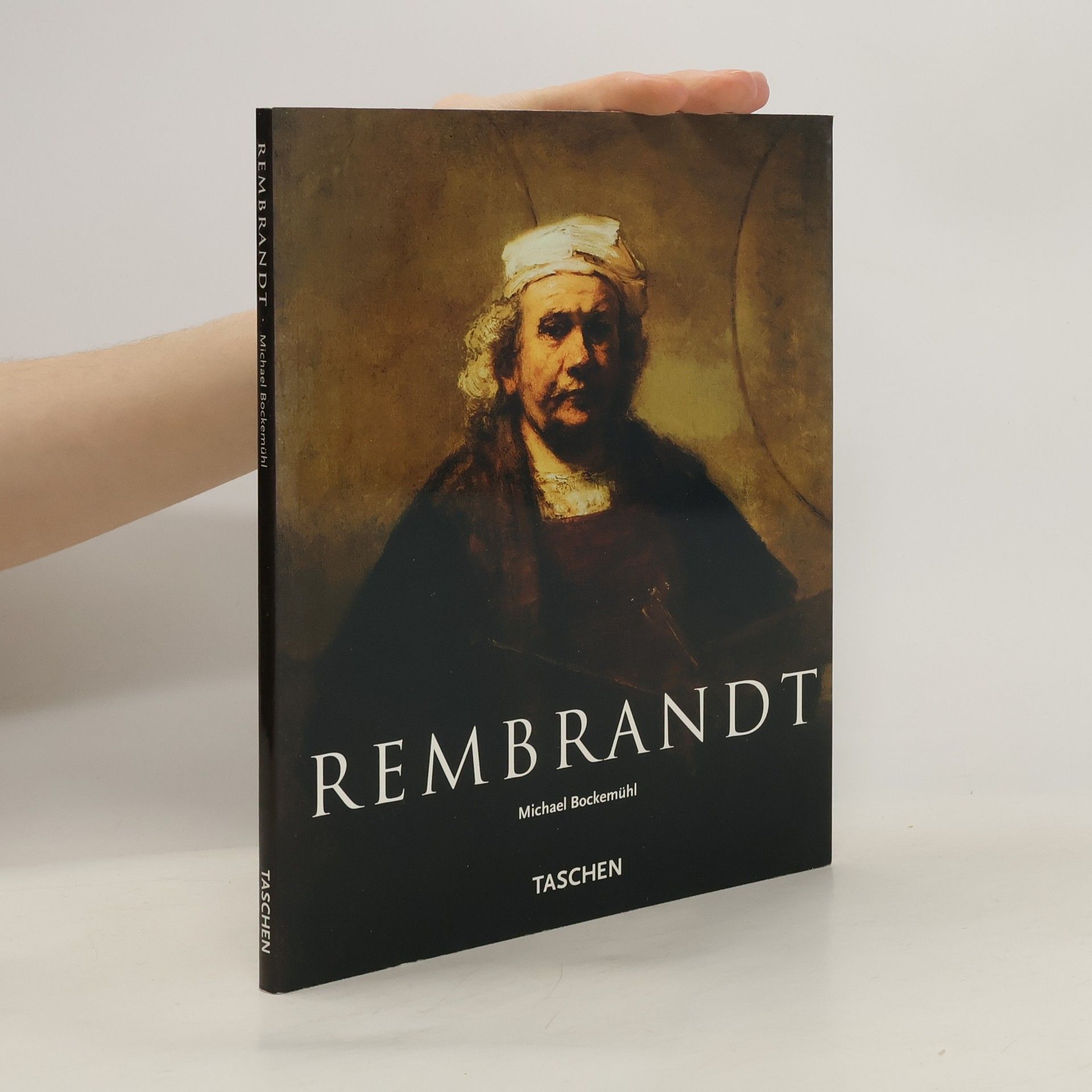 Michael Bockemühl Rembrandt 1606-1669. Tajemství odhalené formy