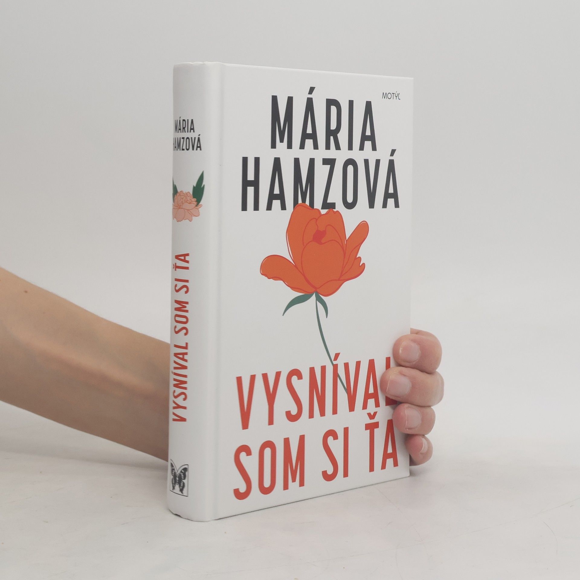 Mária Hamzová Vysníval som si ťa
