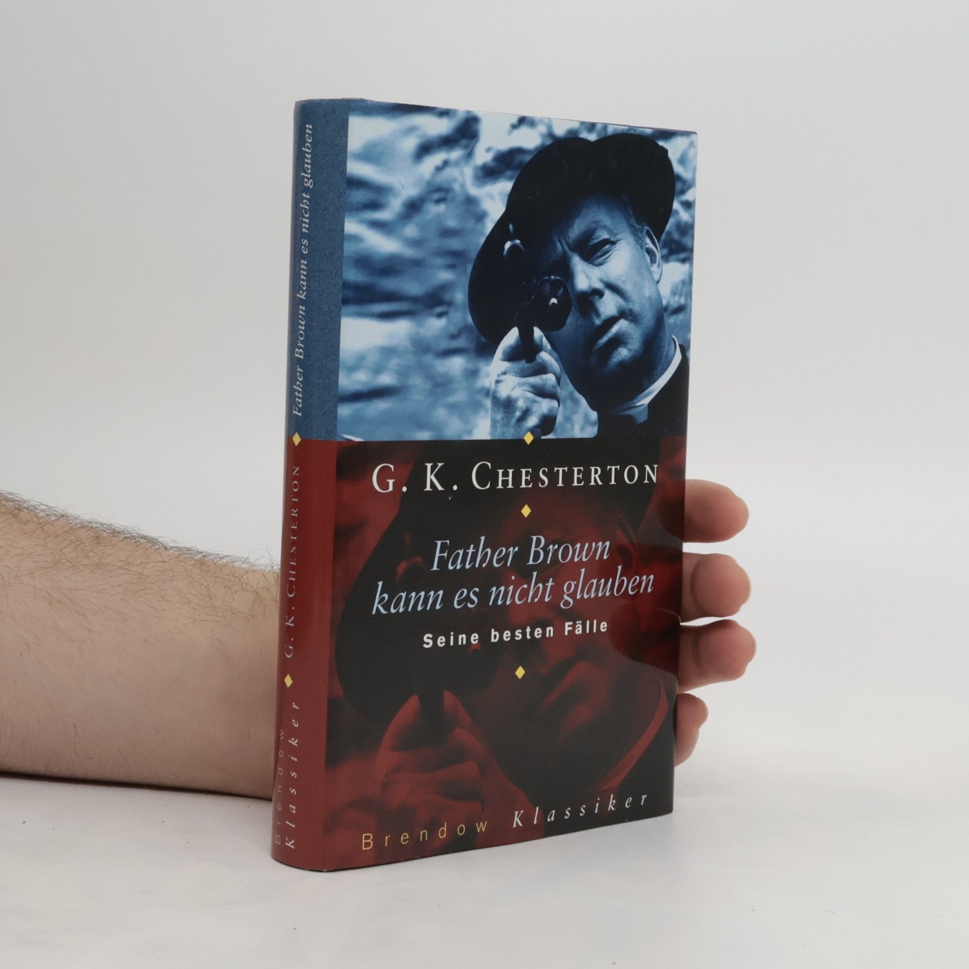G. K. Chesterton Father Brown kann es nicht glauben