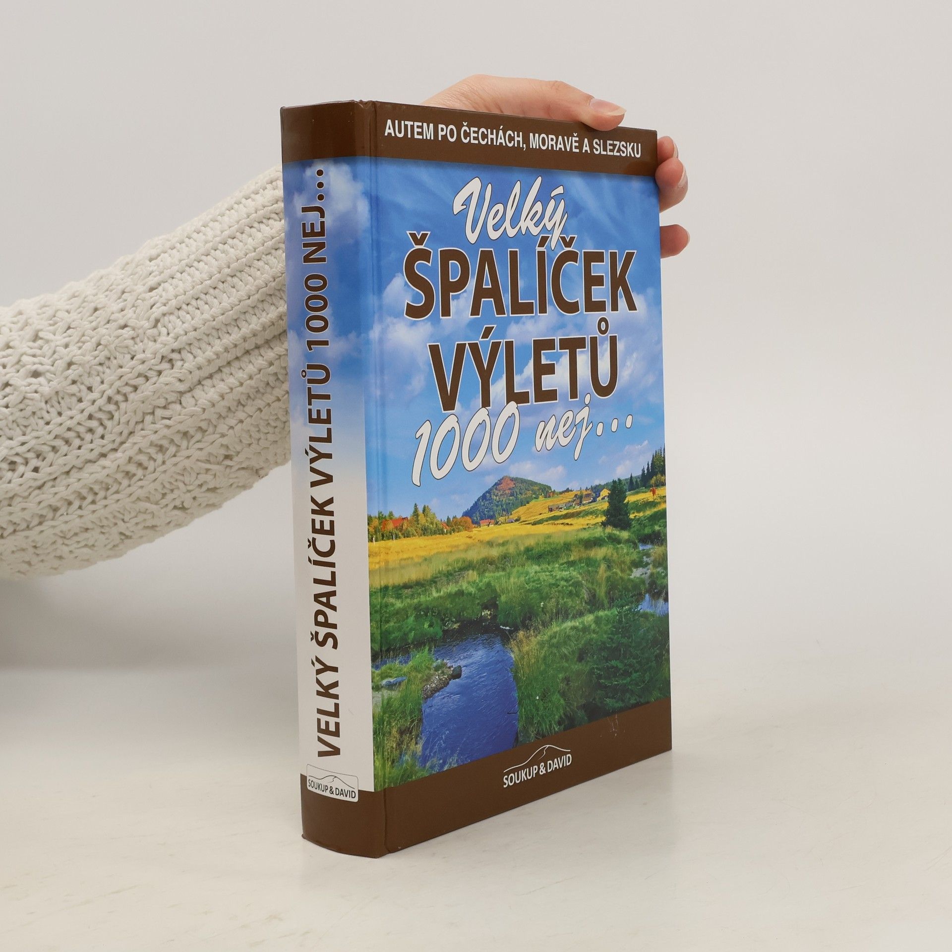 Peter David Velký špalíček výletů 1000 nej... : autem po Čechách, Moravě a Slezsku