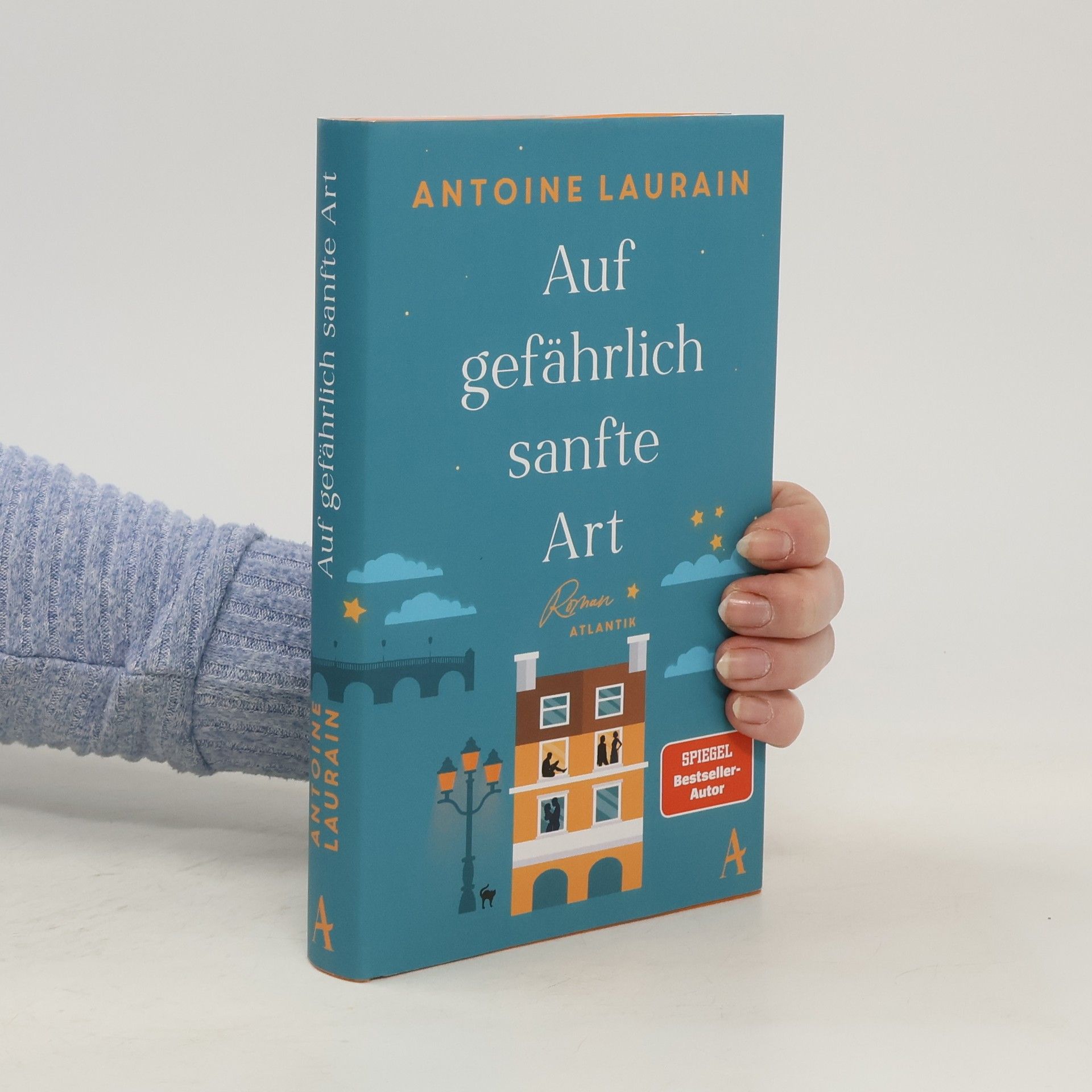Antoine Laurain Auf gefährlich sanfte Art