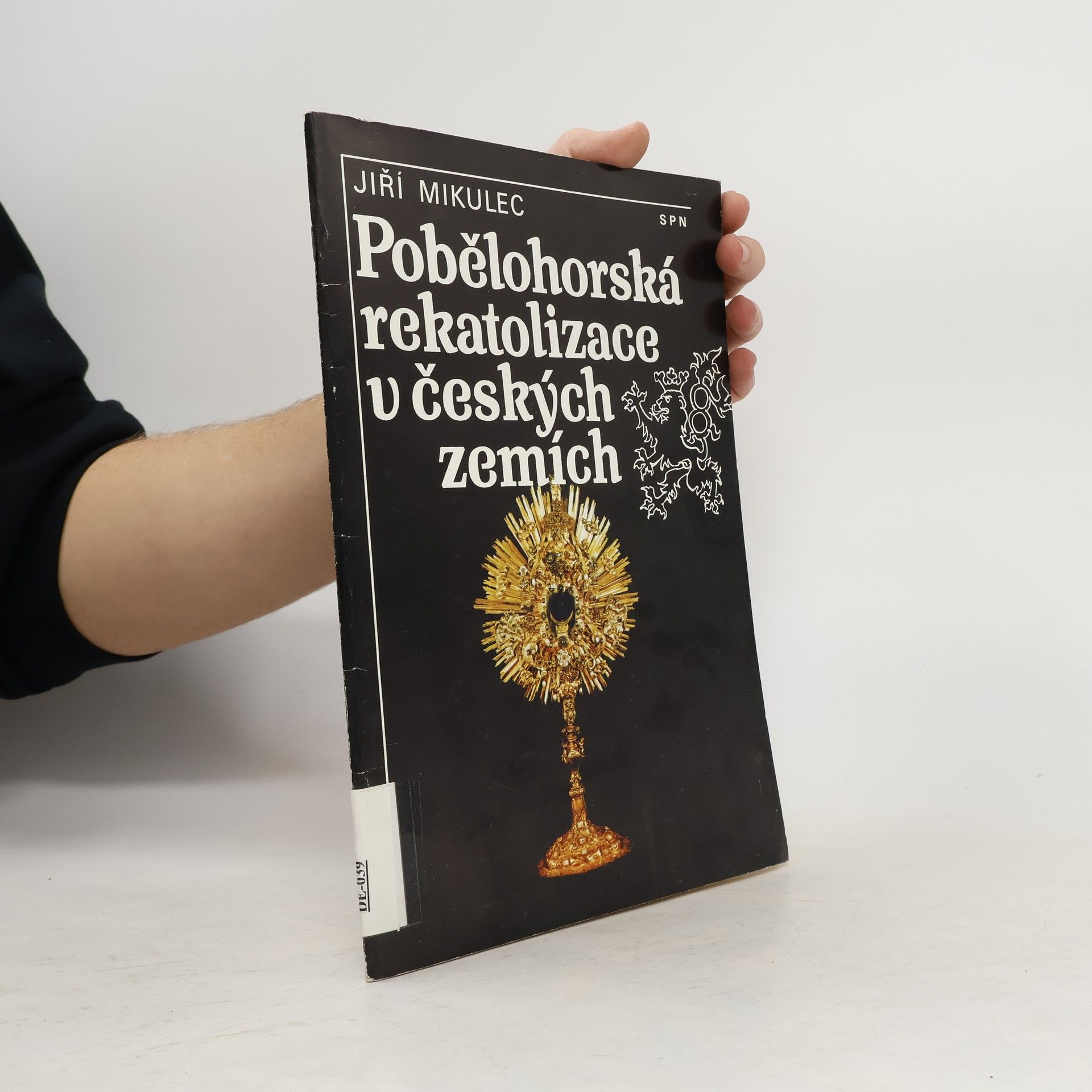 Jiří Mikulec Pobělohorská rekatolizace v českých zemích