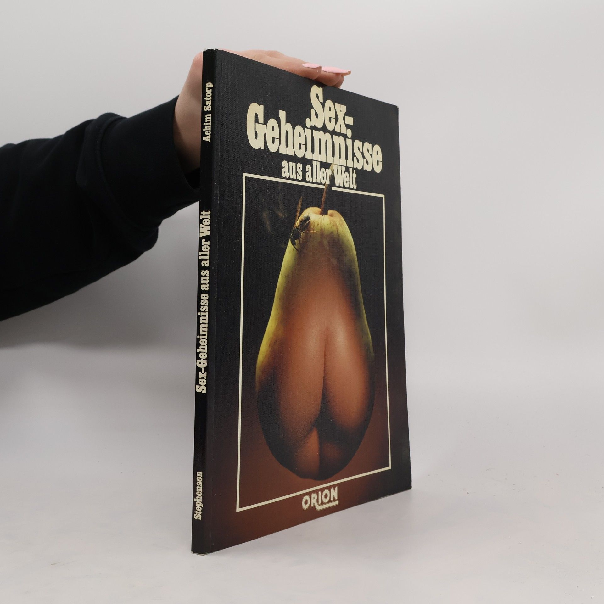 A. Satorp  Sex-Geheimnisse aus aller Welt