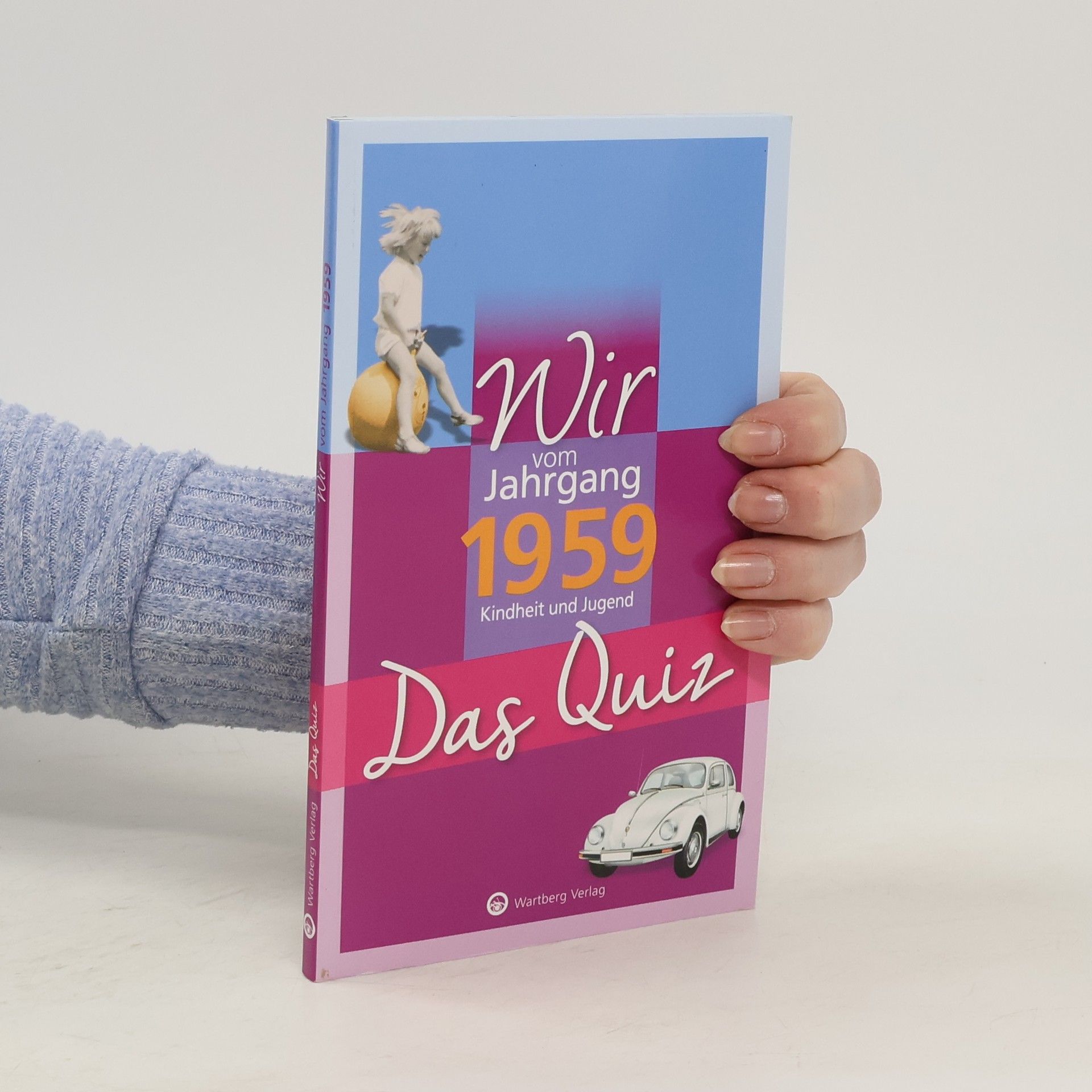Matthias Rickling Wir vom Jahrgang 1959, Kindheit und Jugend - das Quiz