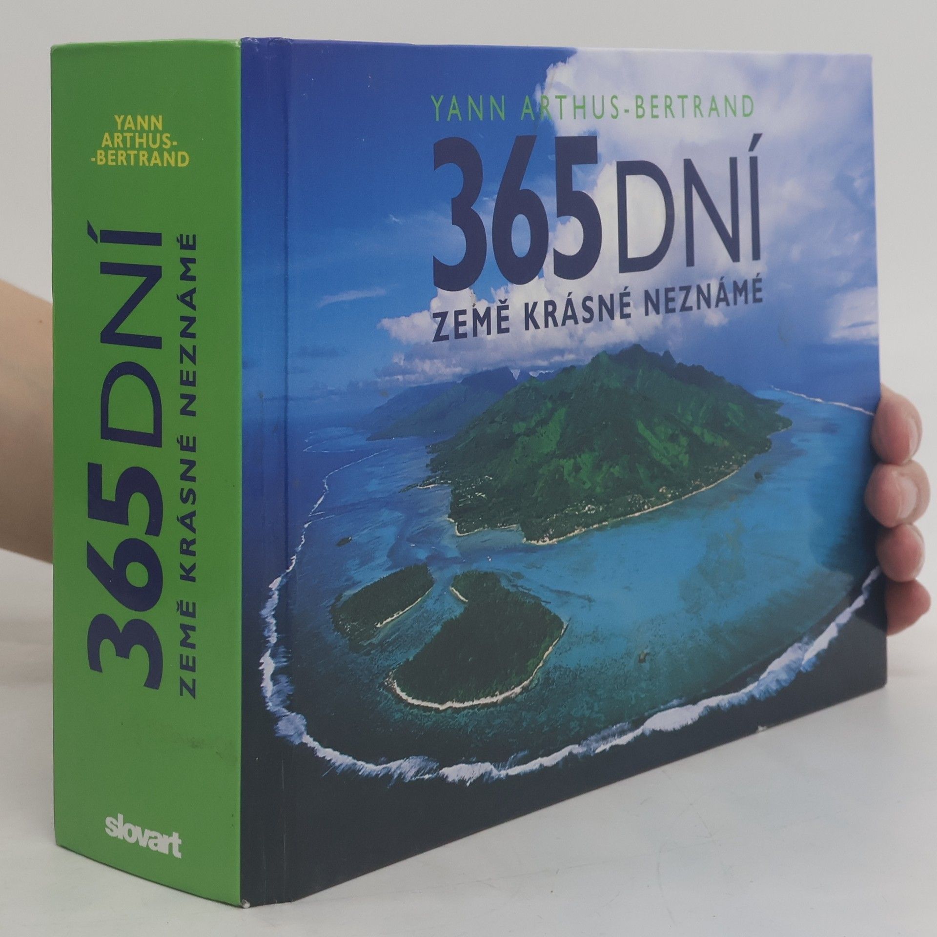 Yann Arthus Bertrand 365 dní Země krásné neznámé