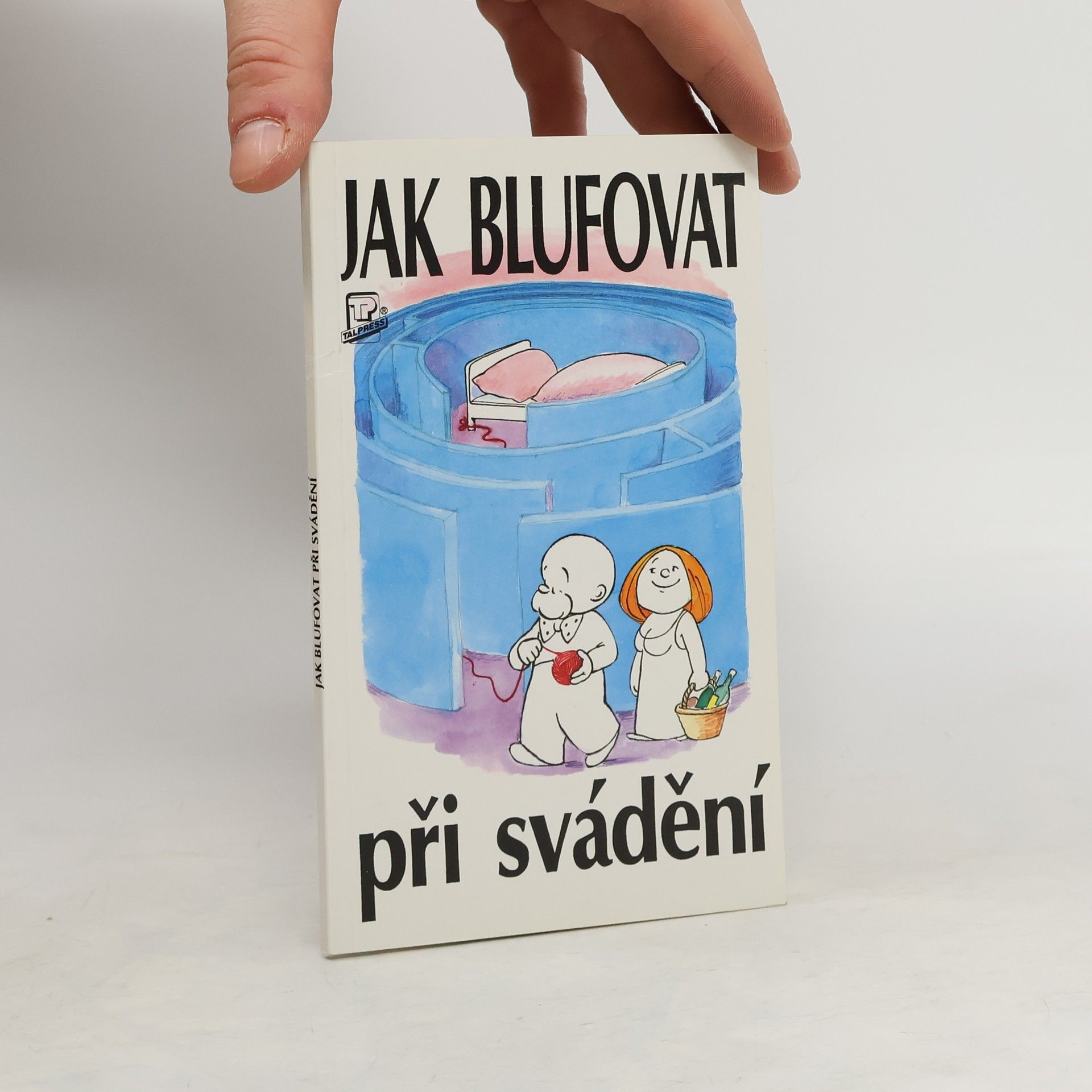 Yves Chébran Jak blufovat při svádění