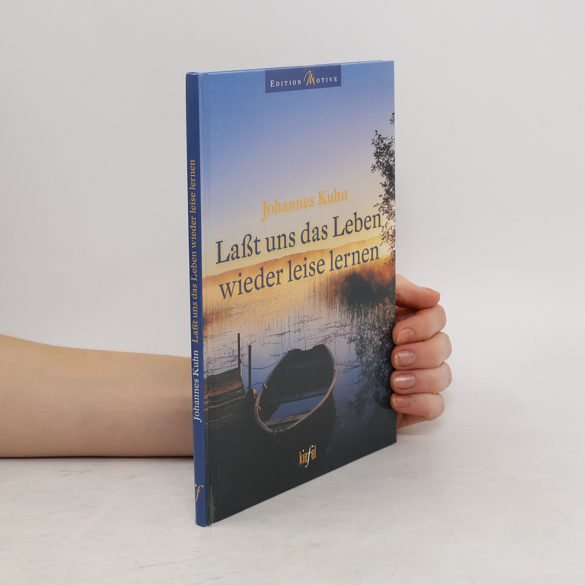 Johannes Kühn Laßt uns das Leben wieder leise lernen
