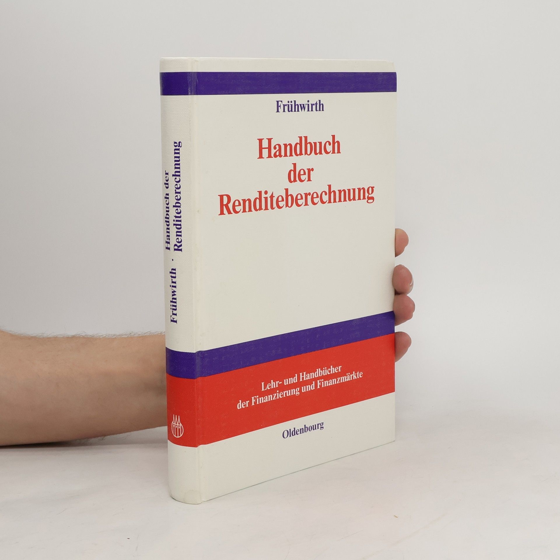 Manfred Frühwirth Handbuch der Renditeberechnung