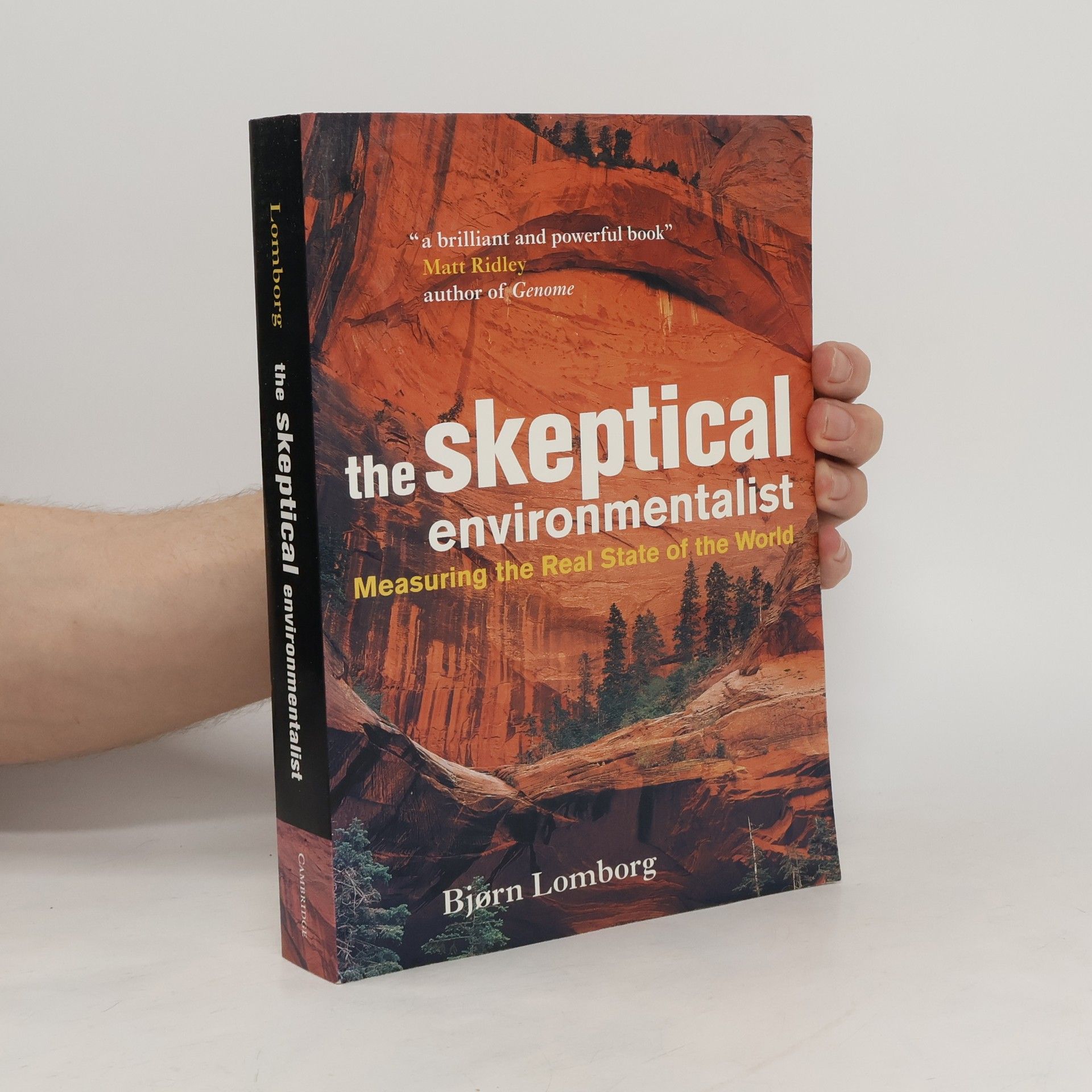 Bjørn Lomborg The skeptical environmentalist : measuring the real state of the world