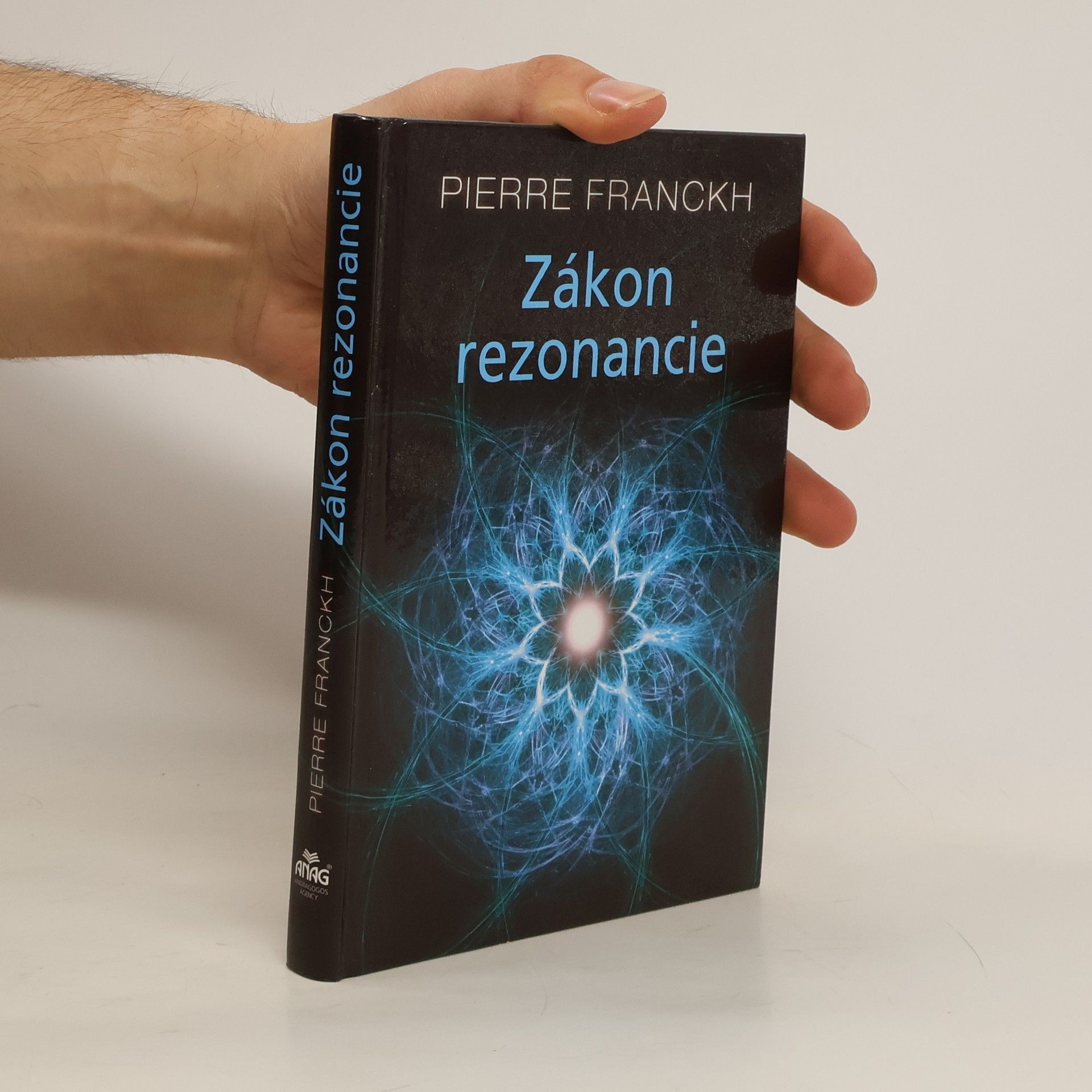 Pierre Franckh Zákon rezonancie