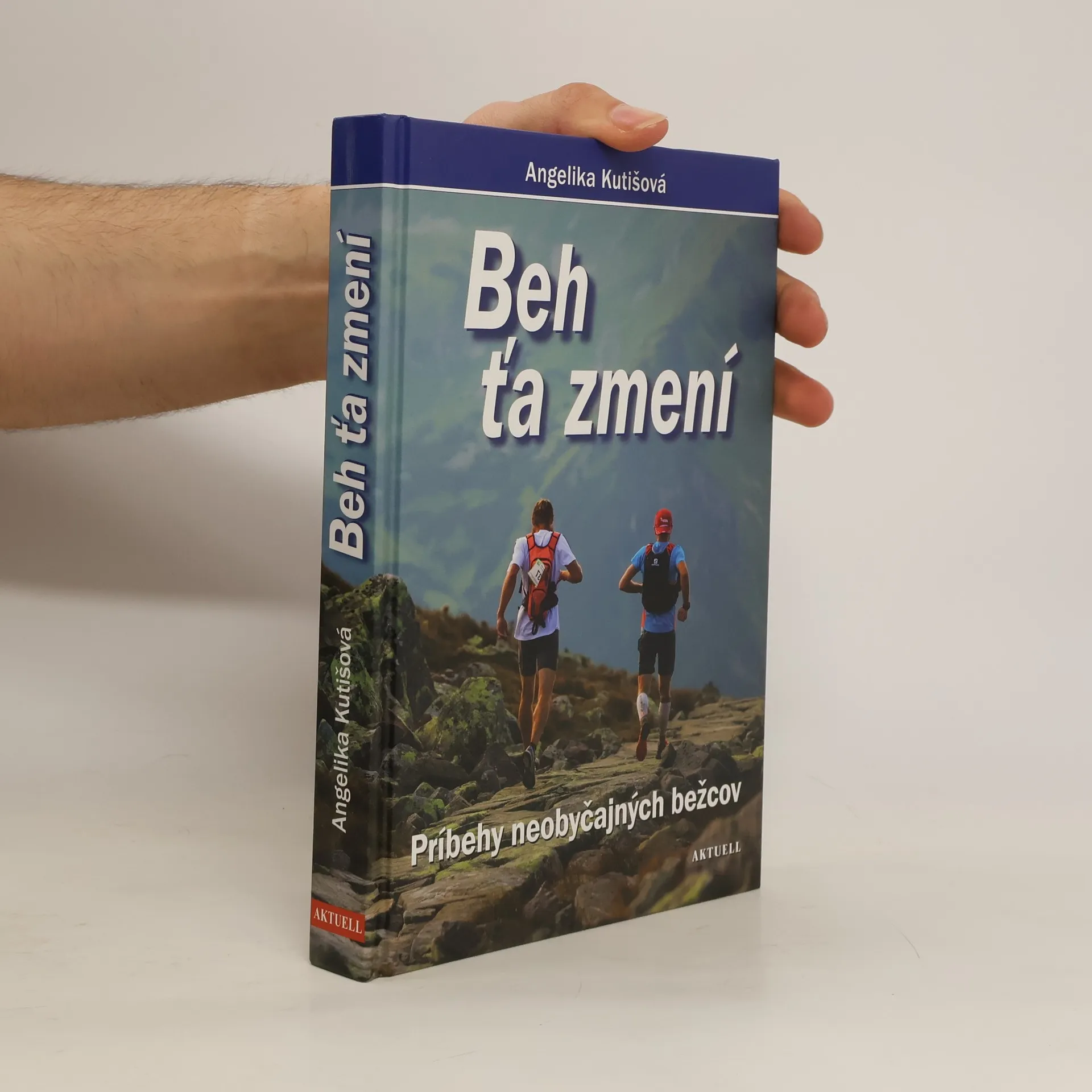 Beh ťa zmení | Kniha | pevná | Angelika Kutišová