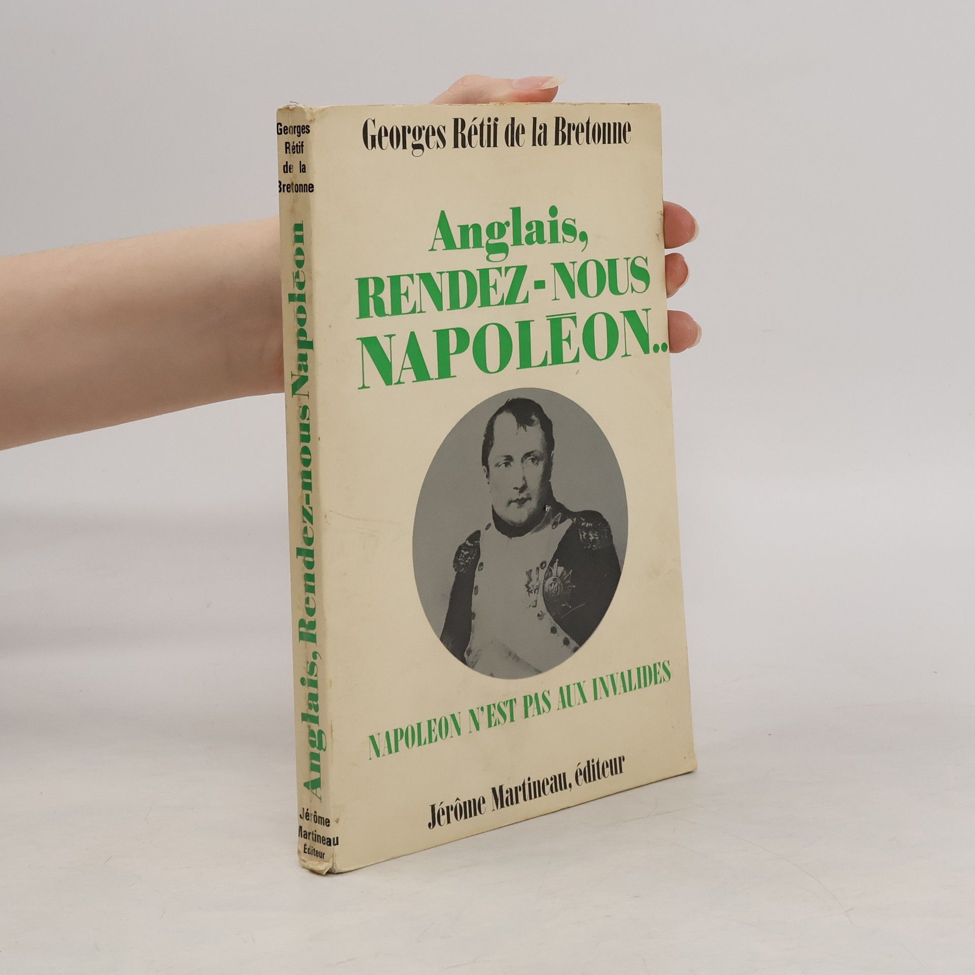 Georges Rétif de la Bretonne Anglais, Rendez-vous Napoleon