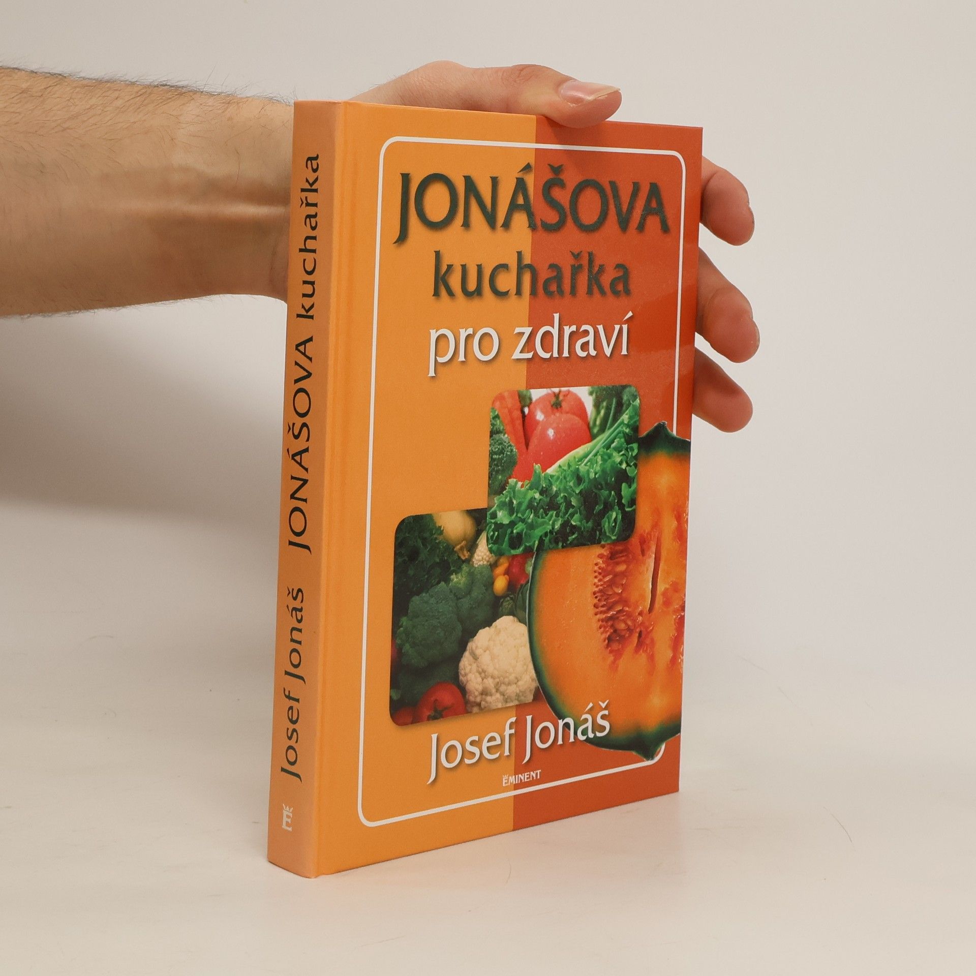 Josef Jonáš Jonášova kuchařka pro zdraví