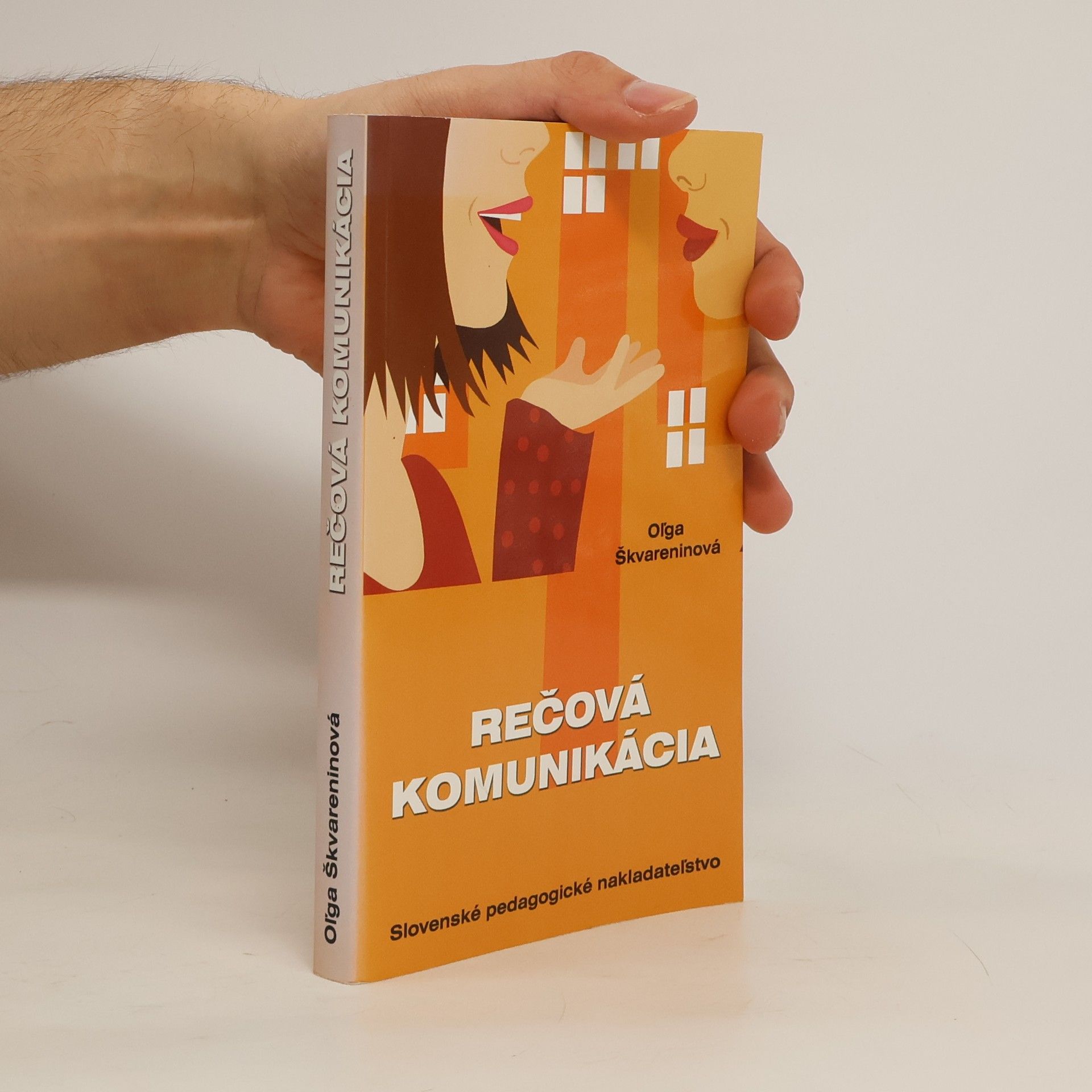 Ol ga Škvareninová Rečová komunikácia