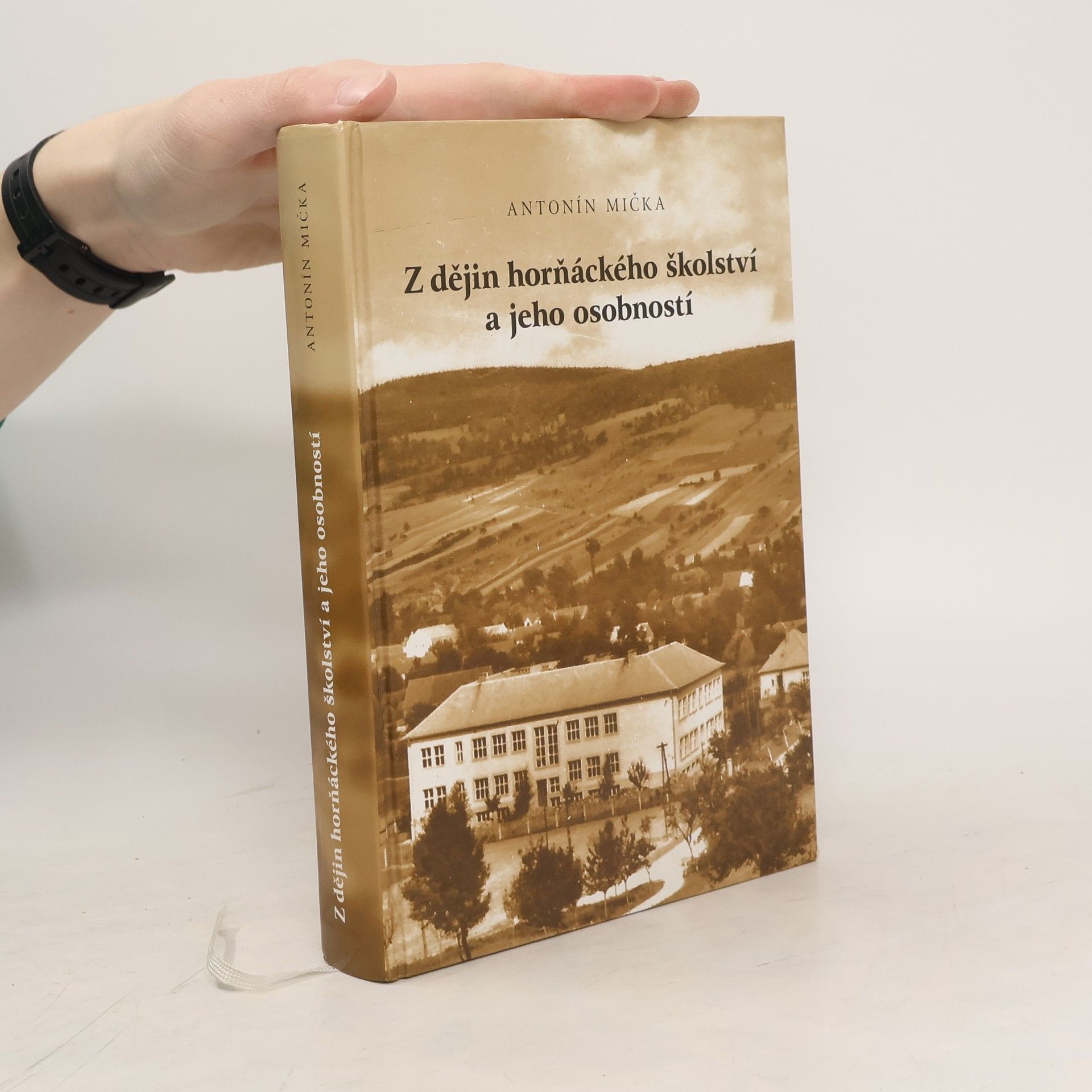 Antonín Mička Z dějin horňáckého školství a jeho osobností