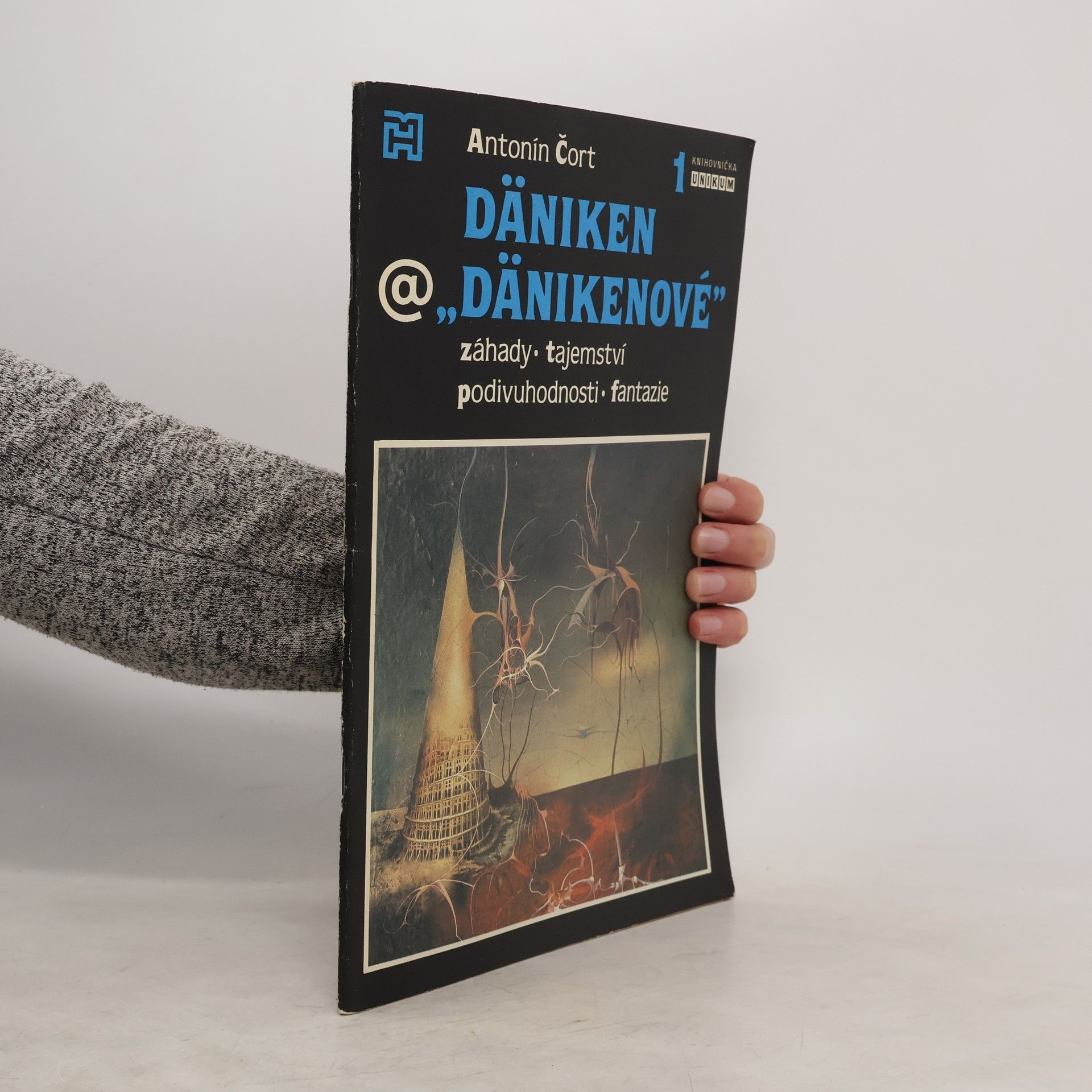Čort Antonín Däniken a "Dänikenové". Záhady, tajemství, podivuhodnosti, fantazie