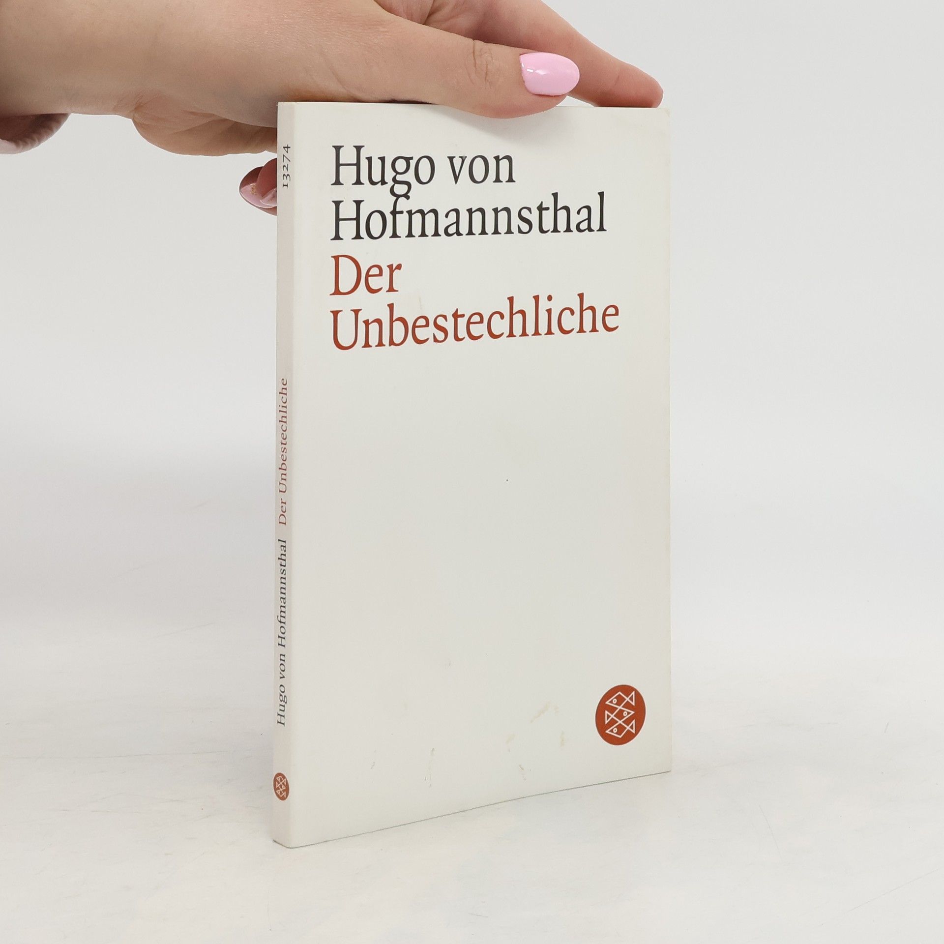 Hugo von Hofmannsthal Der Unbestechliche