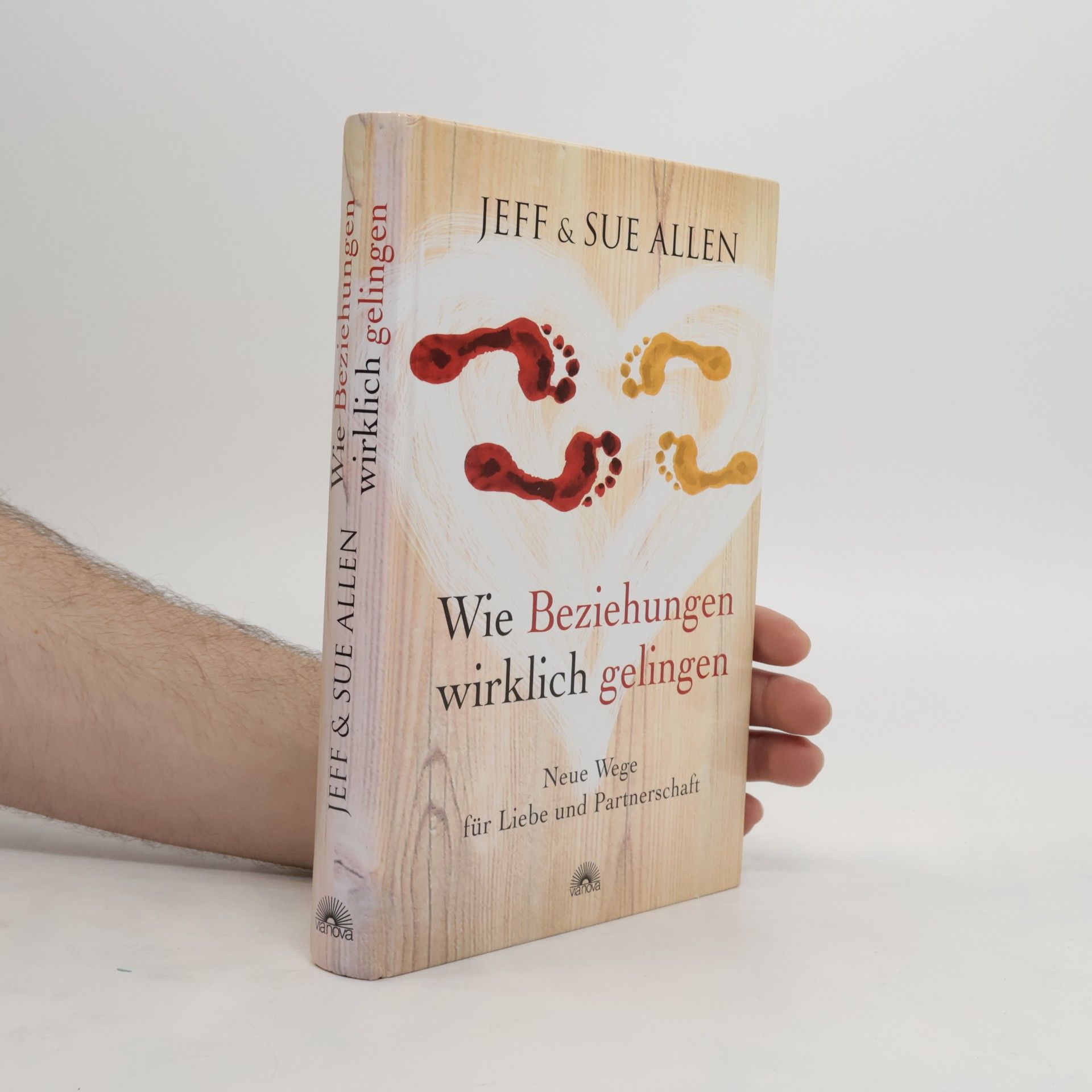 Jeff Allen Wie Beziehungen wirklich gelingen
